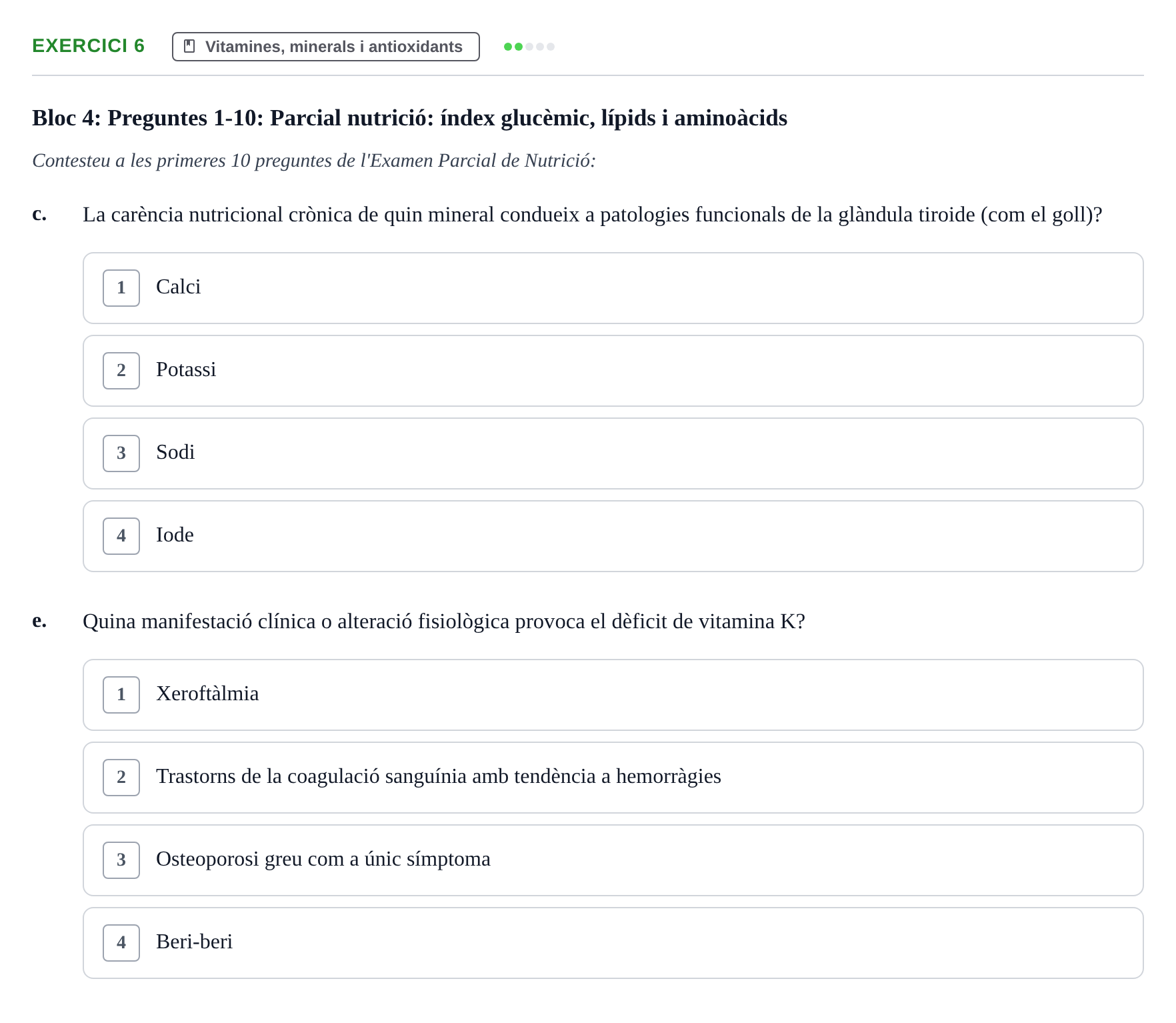 Enunciado: Ejercicio 6 - Vitamines, minerals i antioxidants · Bases bioquímiques en nutrició per l'atenció a la persona UDL Recull d'exàmens tipus test de bioquímica i nutrició