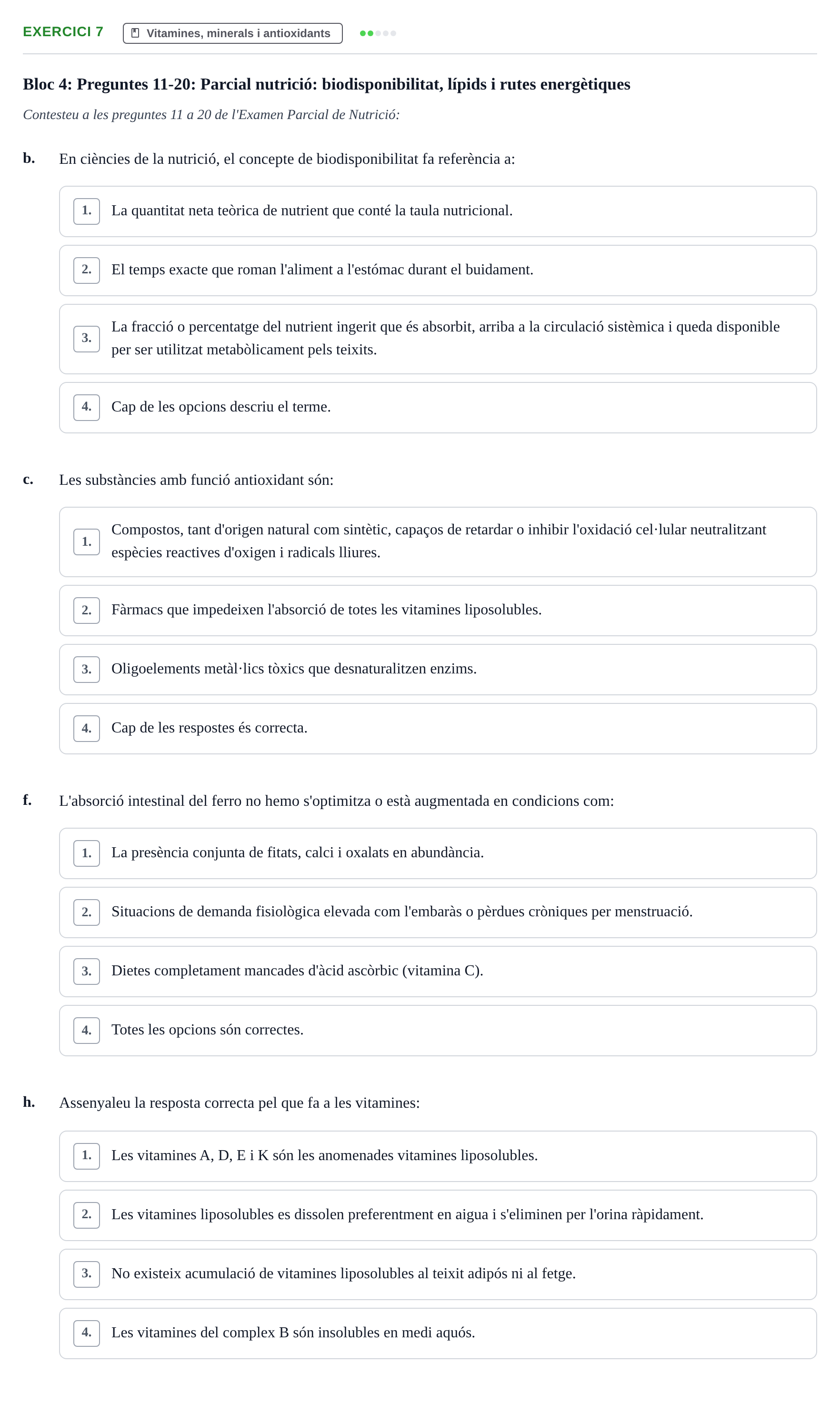 Enunciado: Ejercicio 7 - Vitamines, minerals i antioxidants · Bases bioquímiques en nutrició per l'atenció a la persona UDL Recull d'exàmens tipus test de bioquímica i nutrició