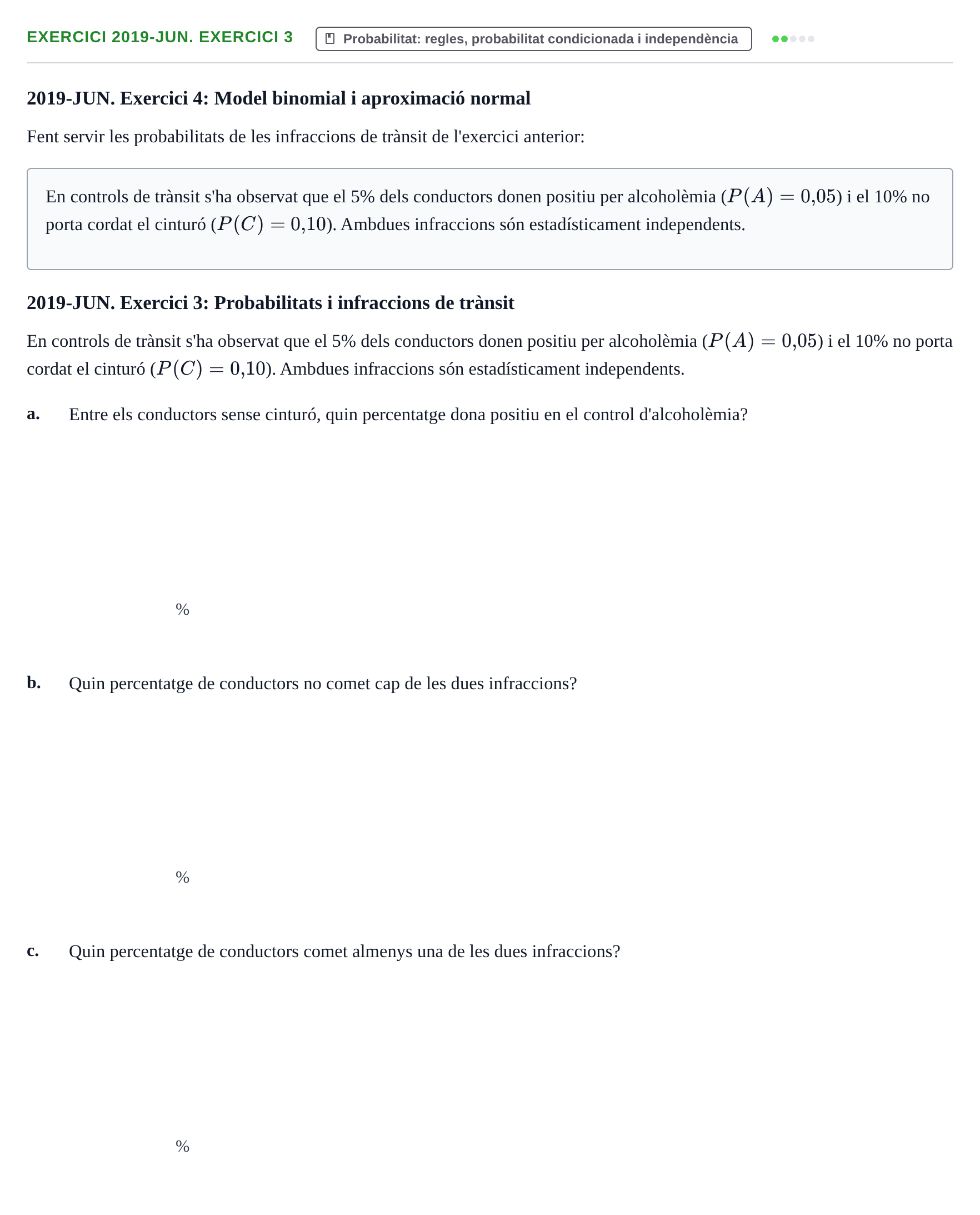 Enunciado: Ejercicio 2019-JUN. Exercici 3 · Estadística Básica UDL Juny 2019