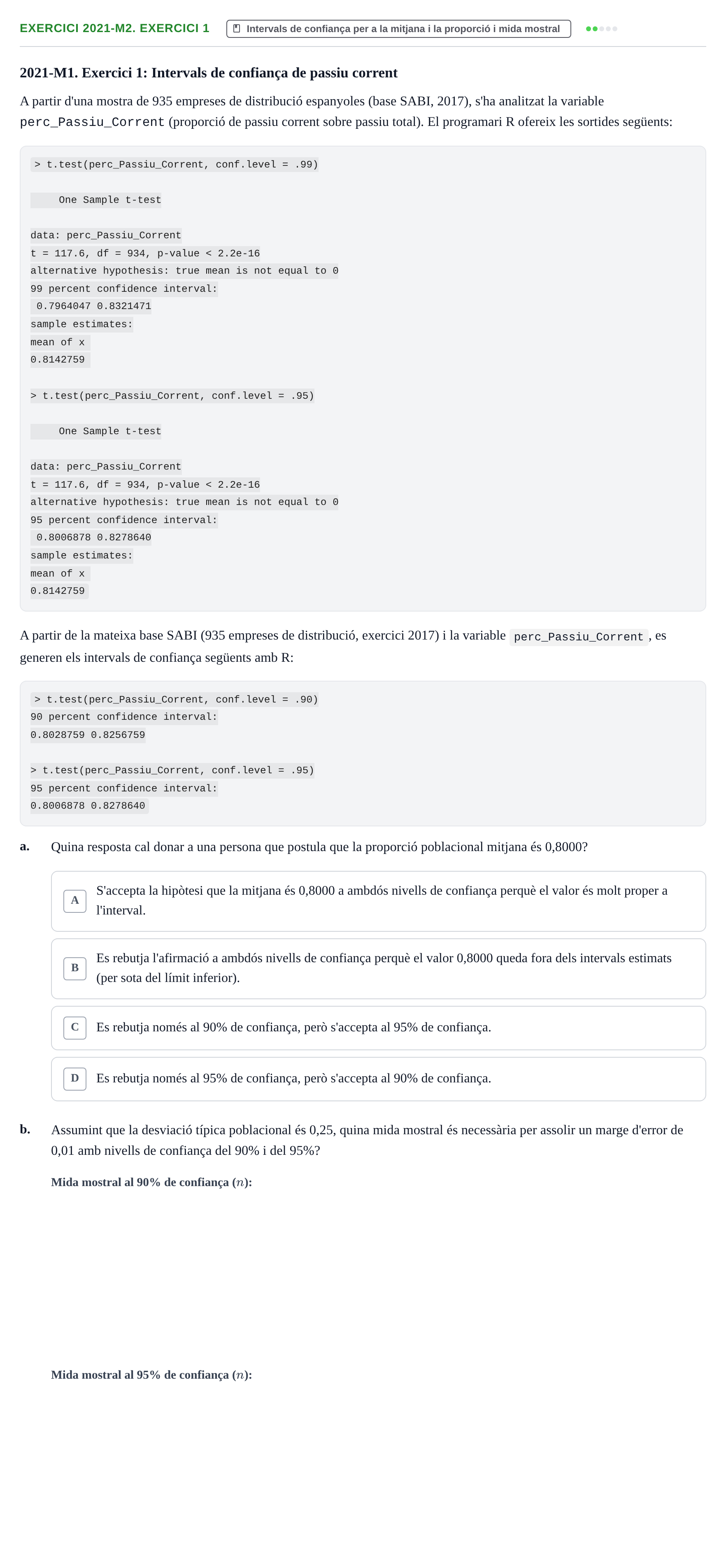 Enunciado: Ejercicio 2021-M2. Exercici 1 · Estadística Básica UDL Juny 2019