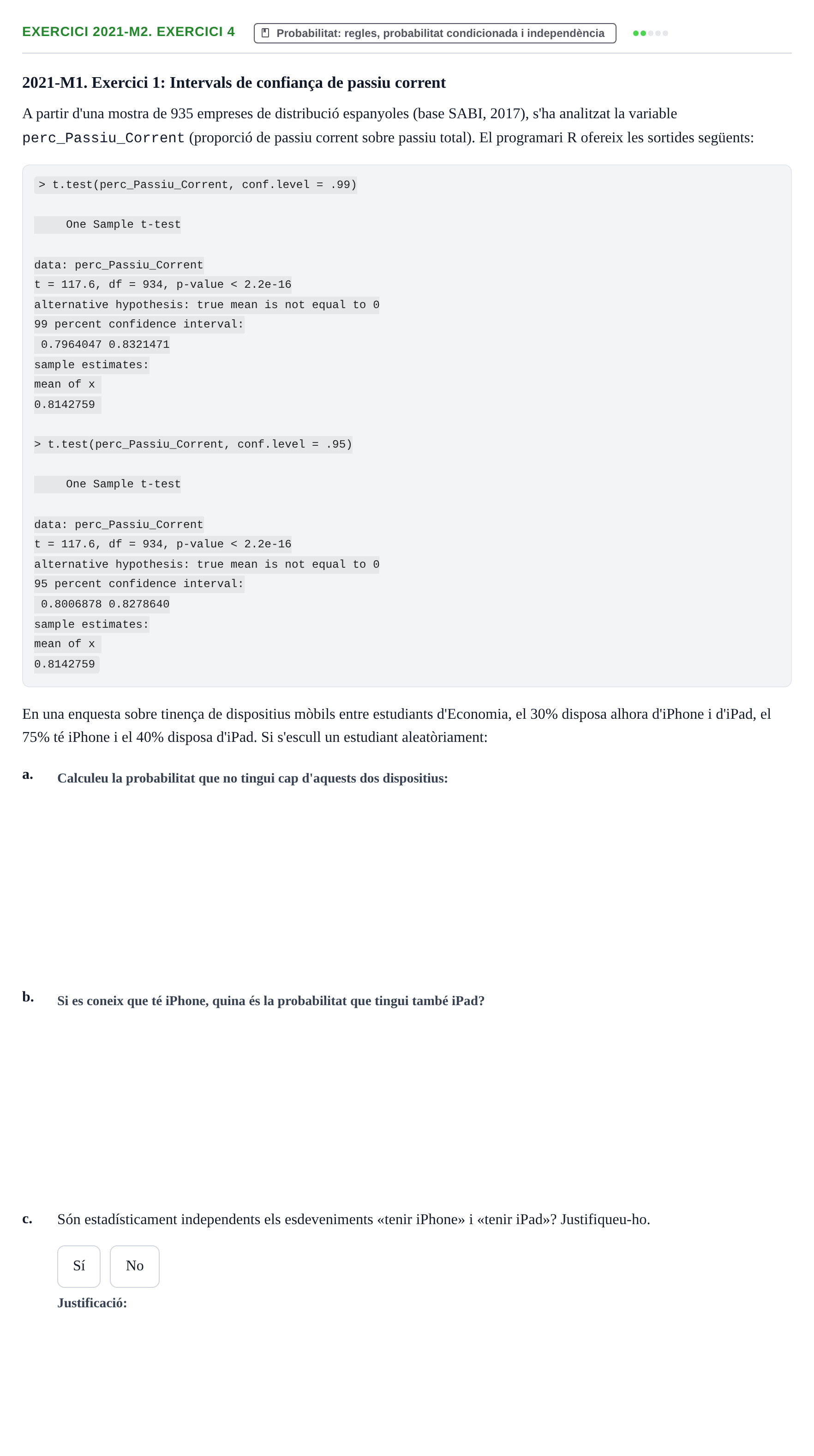 Enunciado: Ejercicio 2021-M2. Exercici 4 · Estadística Básica UDL Juny 2019