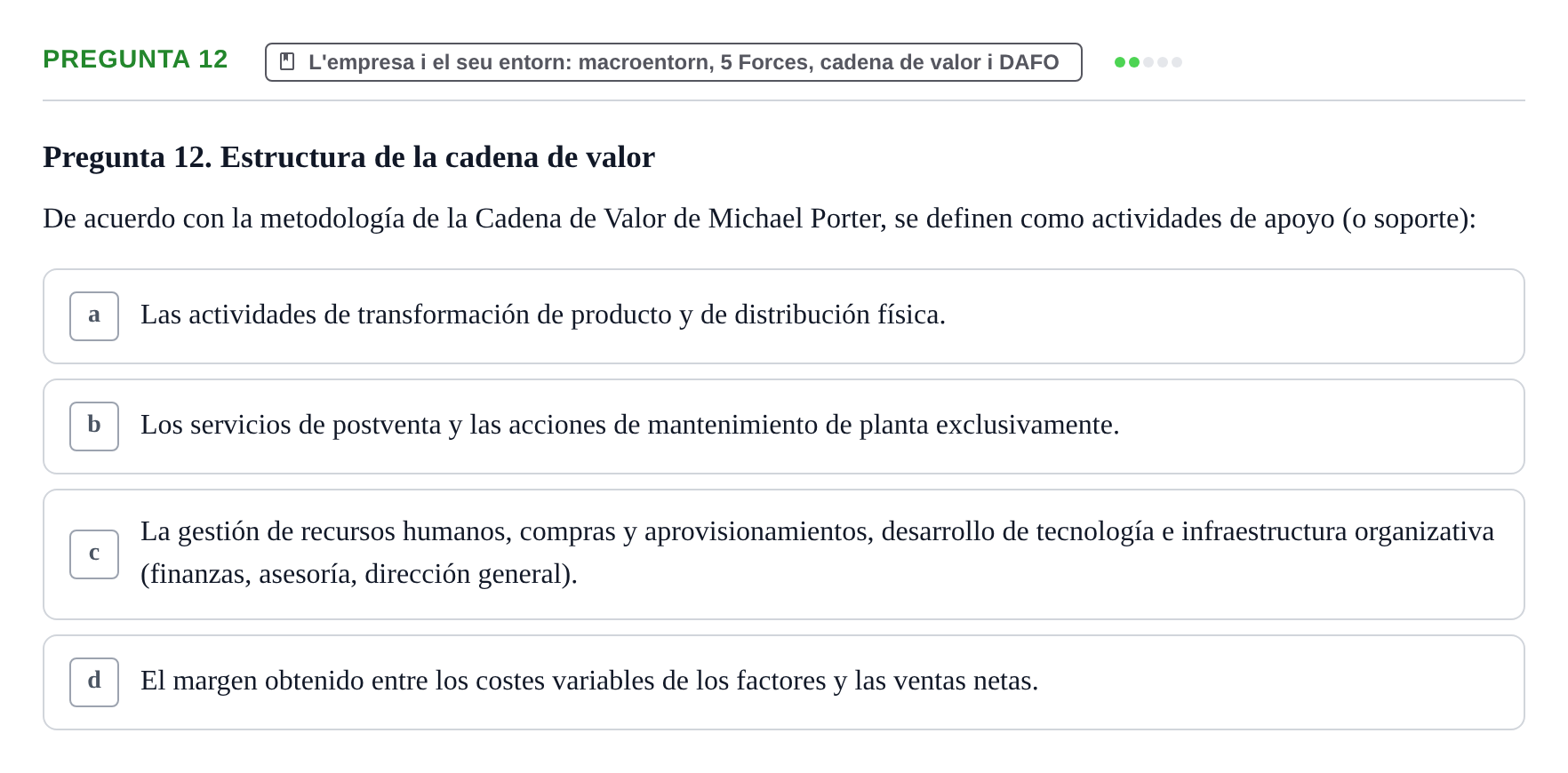 Enunciado: Pregunta 12 · Fundamentos de Gestión de Empresas UDL Examen Parcial de Fundamentos de Gestión de Empresas (Temas 1-5)