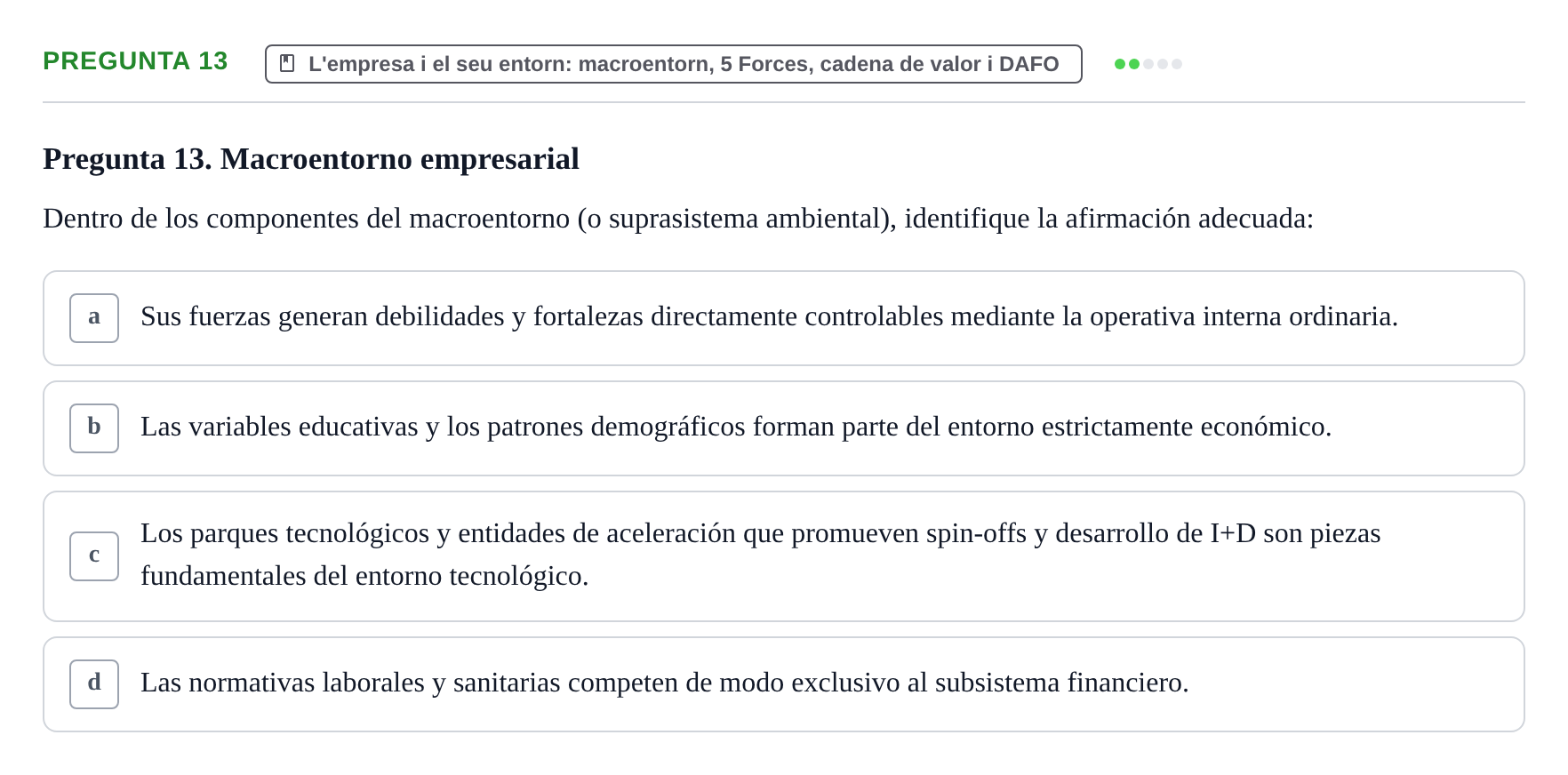 Enunciado: Pregunta 13 · Fundamentos de Gestión de Empresas UDL Examen Parcial de Fundamentos de Gestión de Empresas (Temas 1-5)