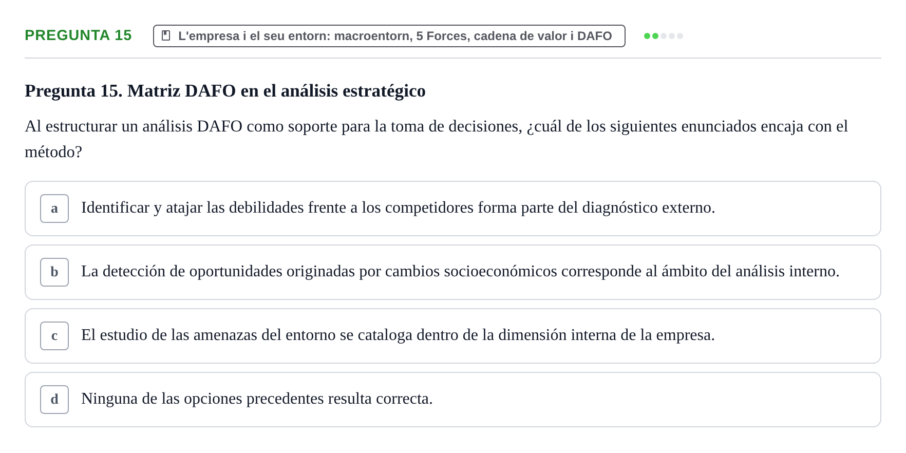 Enunciado: Pregunta 15 · Fundamentos de Gestión de Empresas UDL Examen Parcial de Fundamentos de Gestión de Empresas (Temas 1-5)