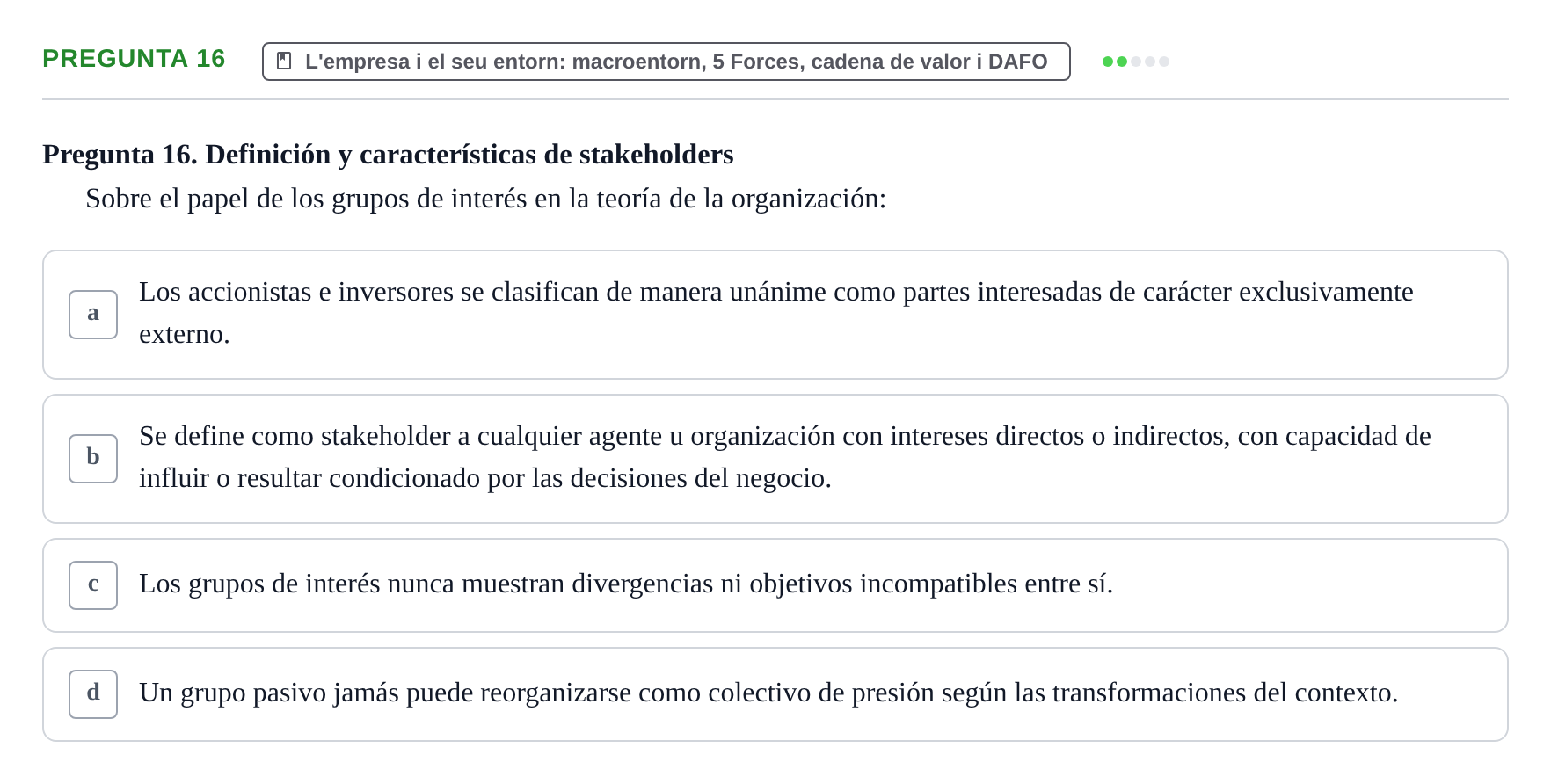Enunciado: Pregunta 16 · Fundamentos de Gestión de Empresas UDL Examen Parcial de Fundamentos de Gestión de Empresas (Temas 1-5)