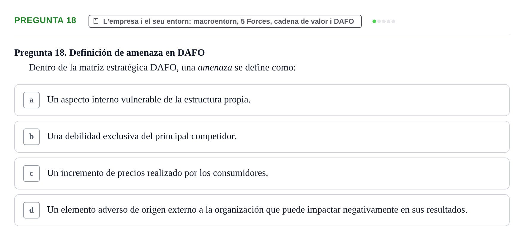Enunciado: Pregunta 18 · Fundamentos de Gestión de Empresas UDL Examen Parcial de Fundamentos de Gestión de Empresas (Temas 1-5)