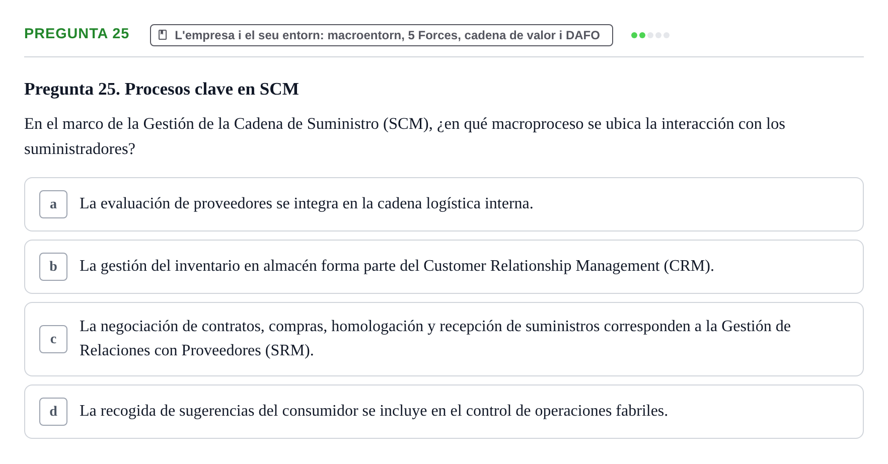 Enunciado: Pregunta 25 · Fundamentos de Gestión de Empresas UDL Examen Parcial de Fundamentos de Gestión de Empresas (Temas 1-5)
