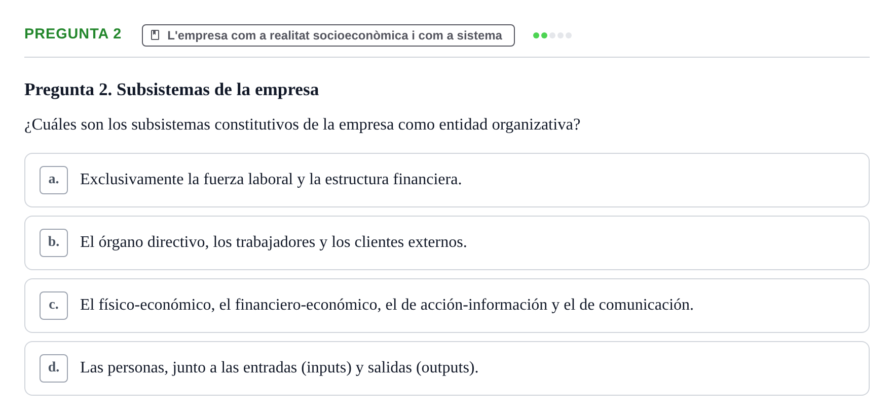 Enunciado: Pregunta 2 · Fundamentos de Gestión de Empresas UDL Examen Parcial de Fundamentos de Gestión de Empresas (Temas 1-5)