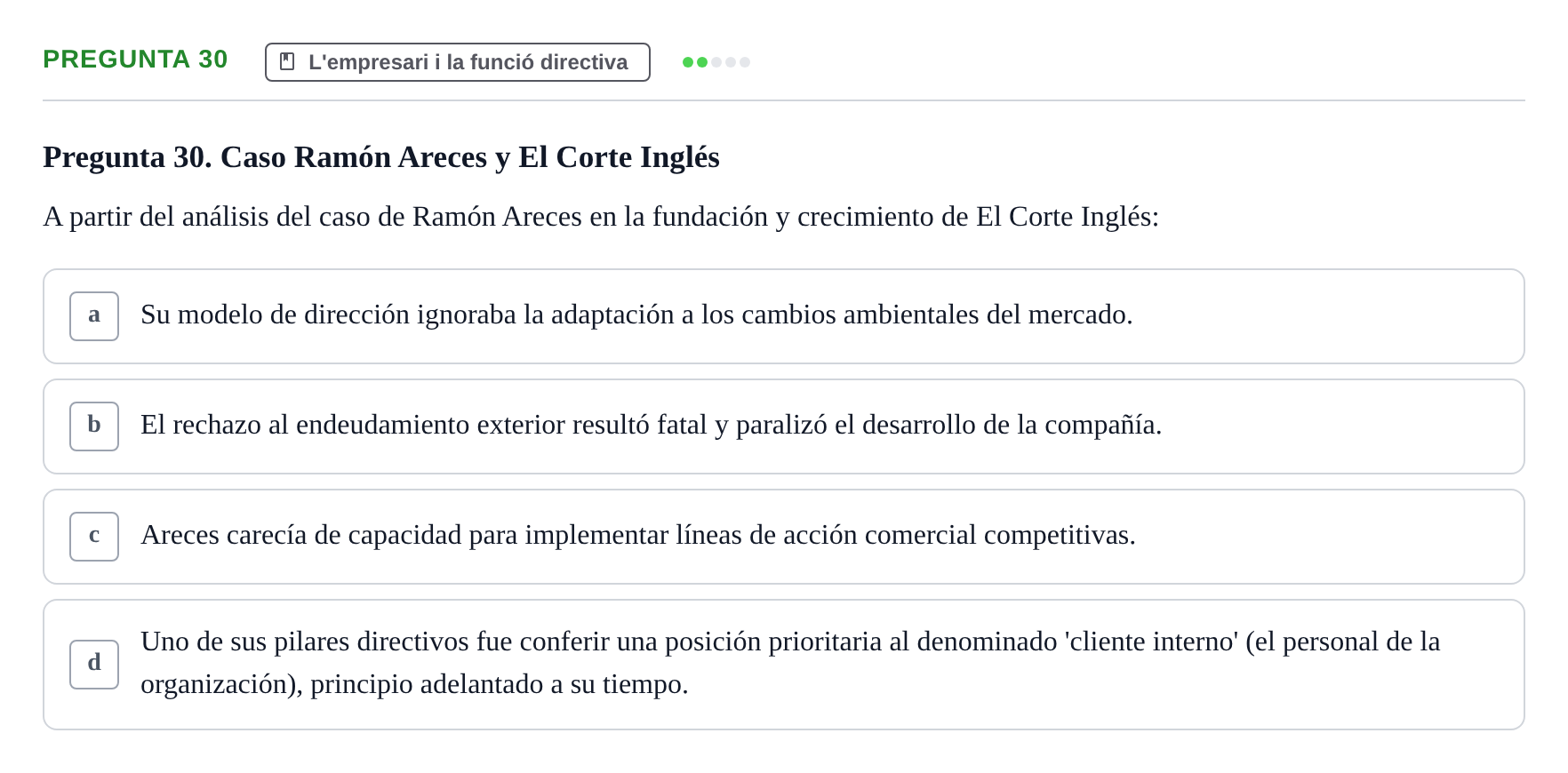 Enunciado: Pregunta 30 · Fundamentos de Gestión de Empresas UDL Examen Parcial de Fundamentos de Gestión de Empresas (Temas 1-5)