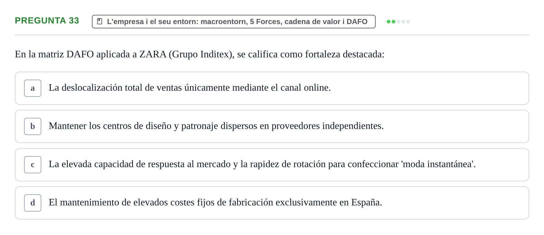 Enunciado: Pregunta 33 · Fundamentos de Gestión de Empresas UDL Examen Parcial de Fundamentos de Gestión de Empresas (Temas 1-5)