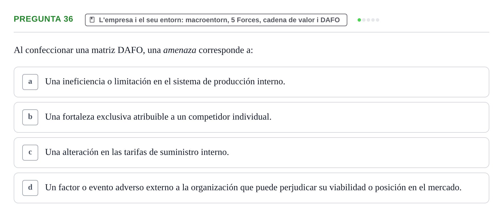 Enunciado: Pregunta 36 · Fundamentos de Gestión de Empresas UDL Examen Parcial de Fundamentos de Gestión de Empresas (Temas 1-5)