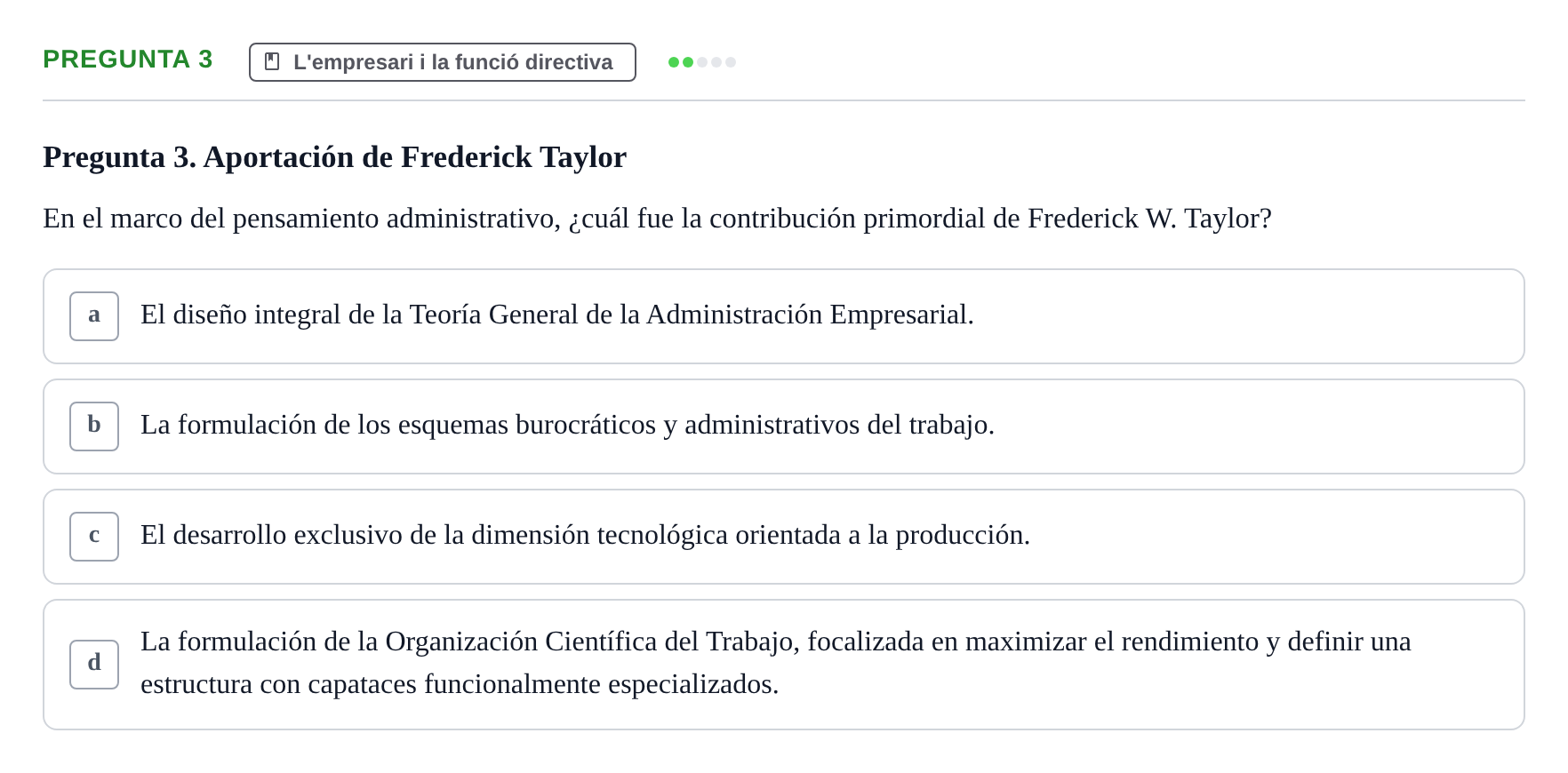 Enunciado: Pregunta 3 · Fundamentos de Gestión de Empresas UDL Examen Parcial de Fundamentos de Gestión de Empresas (Temas 1-5)