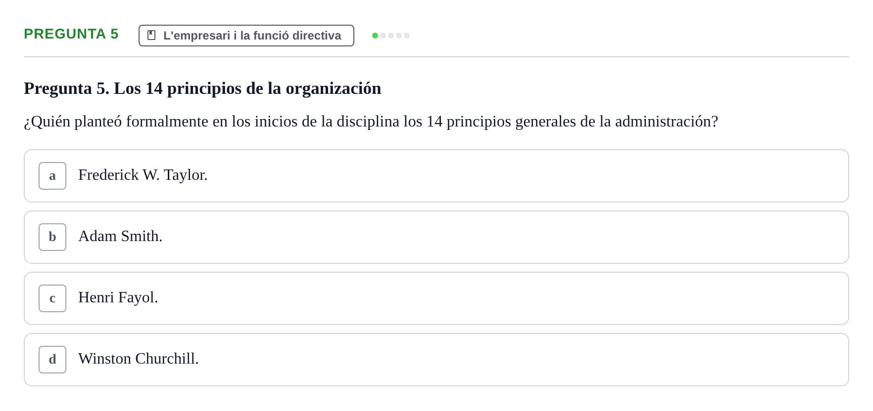 Enunciado: Pregunta 5 · Fundamentos de Gestión de Empresas UDL Examen Parcial de Fundamentos de Gestión de Empresas (Temas 1-5)