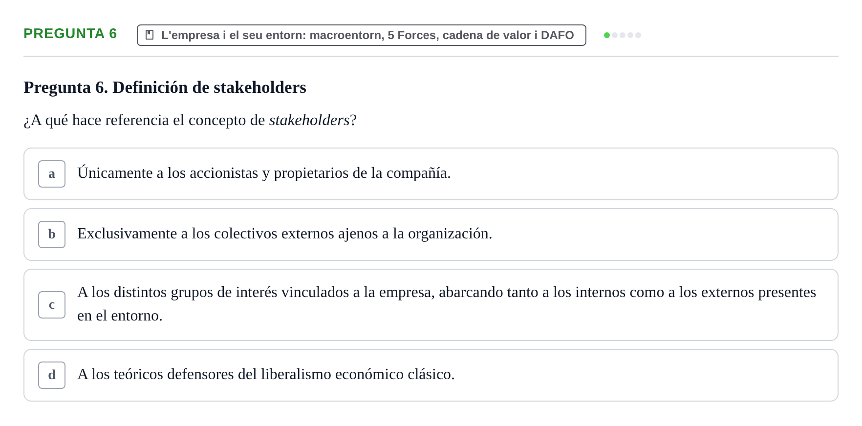 Enunciado: Pregunta 6 · Fundamentos de Gestión de Empresas UDL Examen Parcial de Fundamentos de Gestión de Empresas (Temas 1-5)