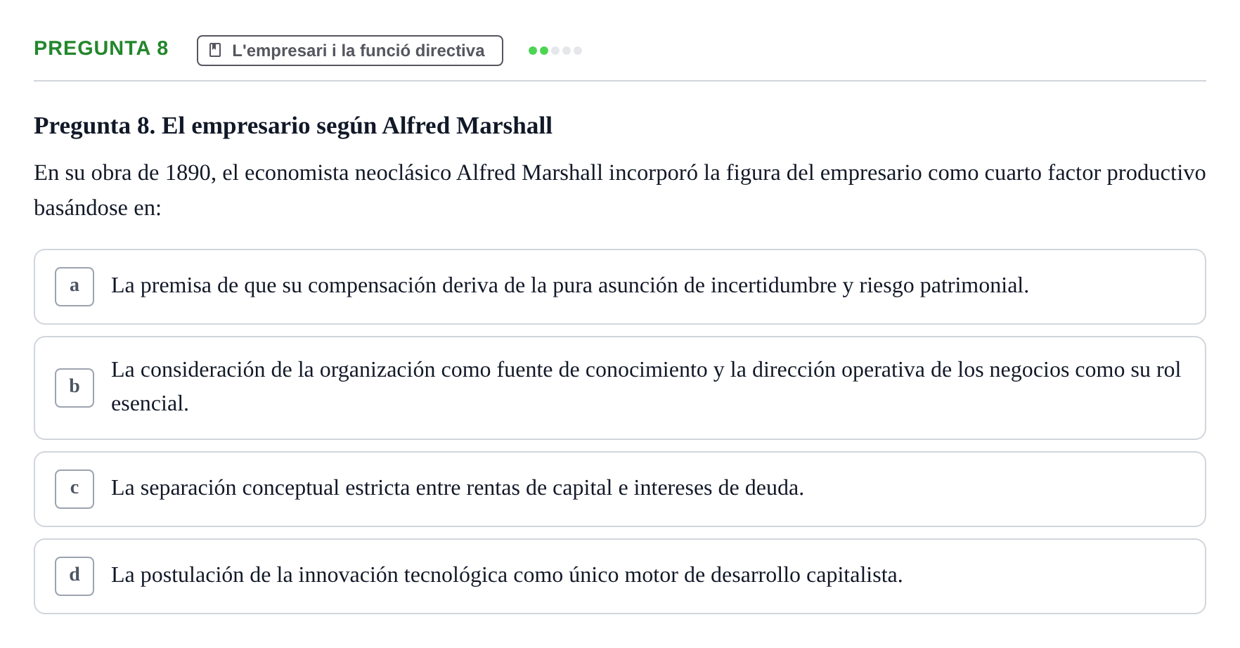 Enunciado: Pregunta 8 · Fundamentos de Gestión de Empresas UDL Examen Parcial de Fundamentos de Gestión de Empresas (Temas 1-5)