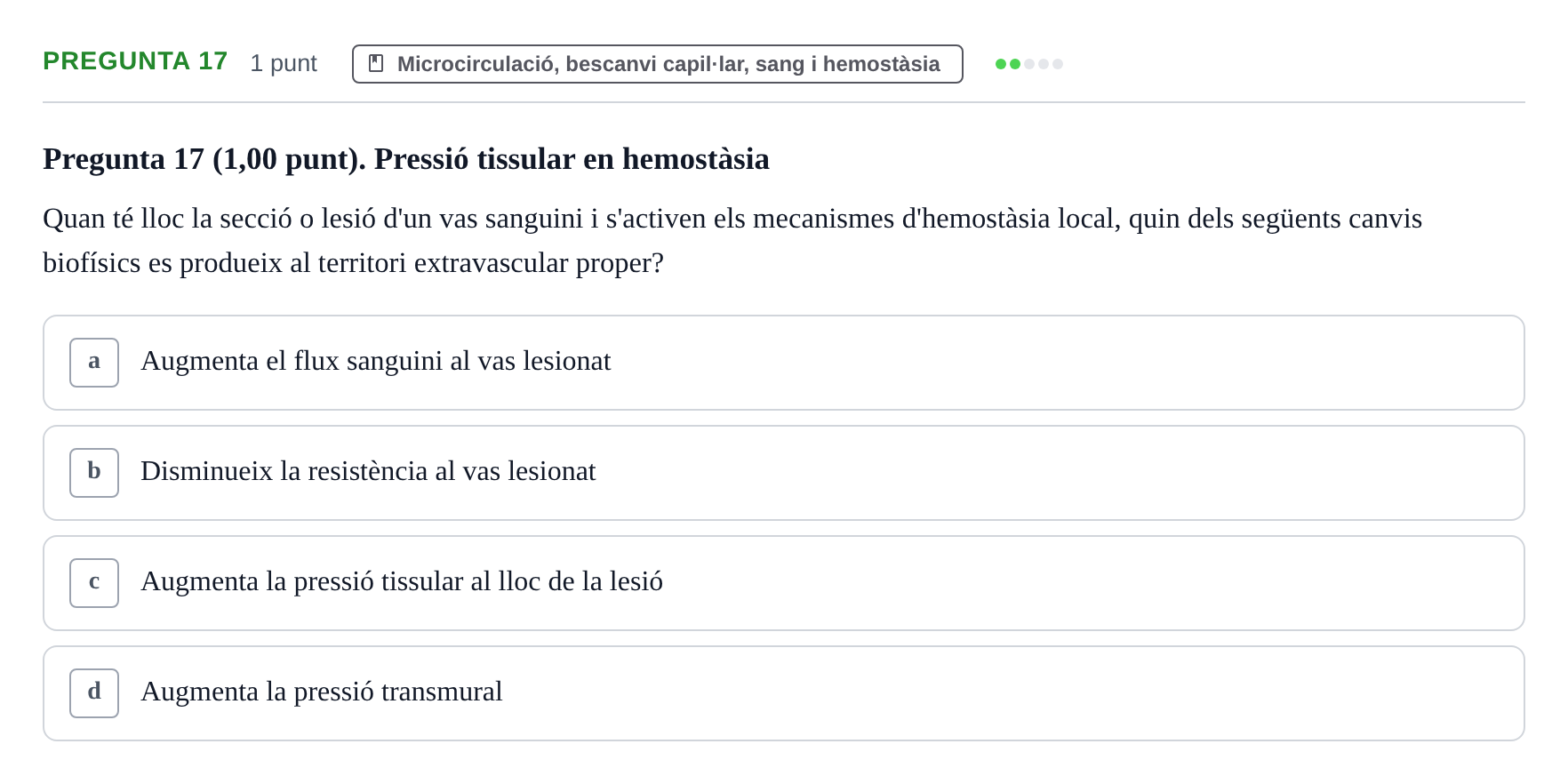 Enunciado: Pregunta 17 · Estructura i Funció del Cos Humà II UVIC Examen primer parcial: Estructura i Funció del Cos Humà II