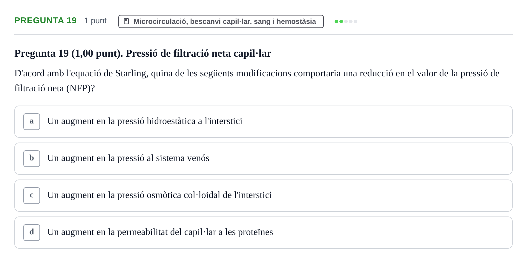 Enunciado: Pregunta 19 · Estructura i Funció del Cos Humà II UVIC Examen primer parcial: Estructura i Funció del Cos Humà II