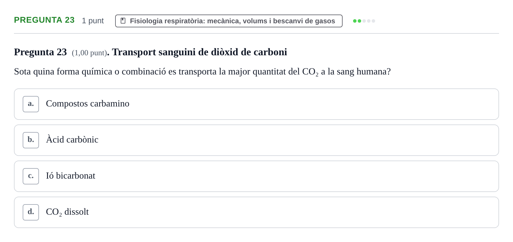 Enunciado: Pregunta 23 · Estructura i Funció del Cos Humà II UVIC Examen primer parcial: Estructura i Funció del Cos Humà II