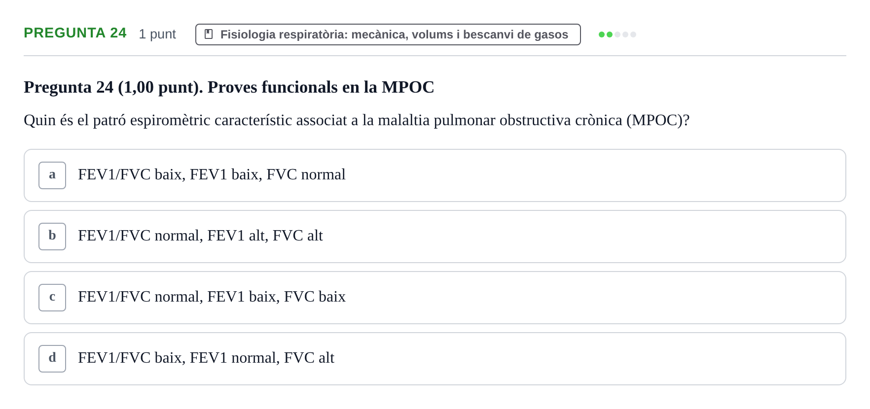 Enunciado: Pregunta 24 · Estructura i Funció del Cos Humà II UVIC Examen primer parcial: Estructura i Funció del Cos Humà II