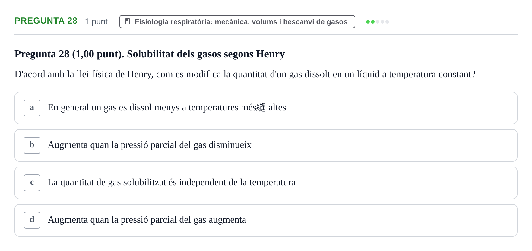 Enunciado: Pregunta 28 · Estructura i Funció del Cos Humà II UVIC Examen primer parcial: Estructura i Funció del Cos Humà II