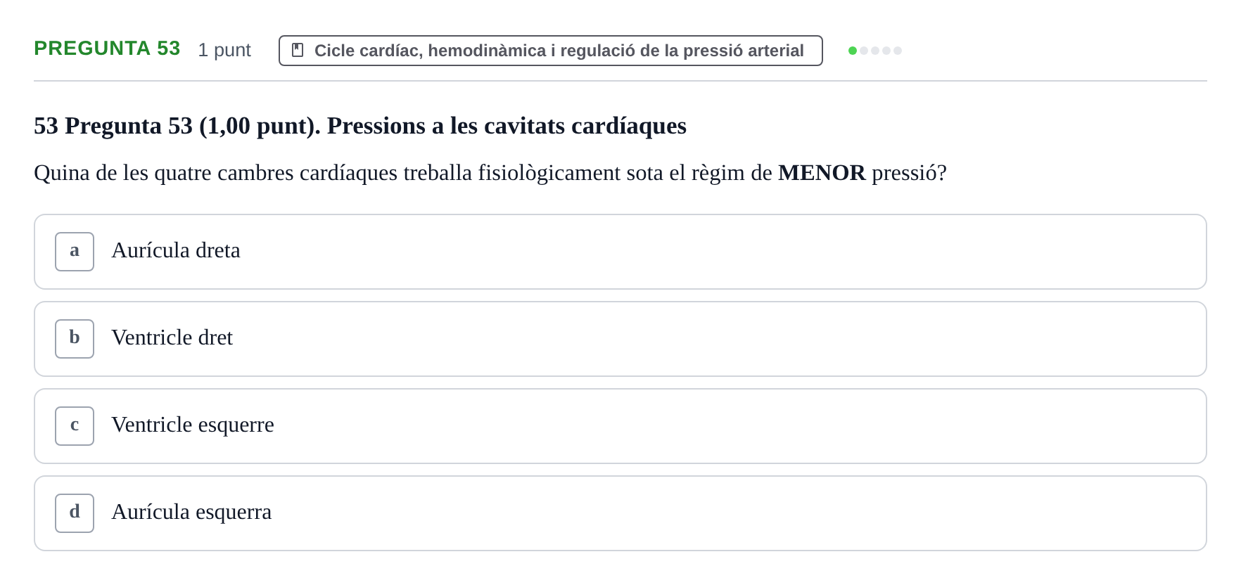Enunciado: Pregunta 53 · Estructura i Funció del Cos Humà II UVIC Examen primer parcial: Estructura i Funció del Cos Humà II