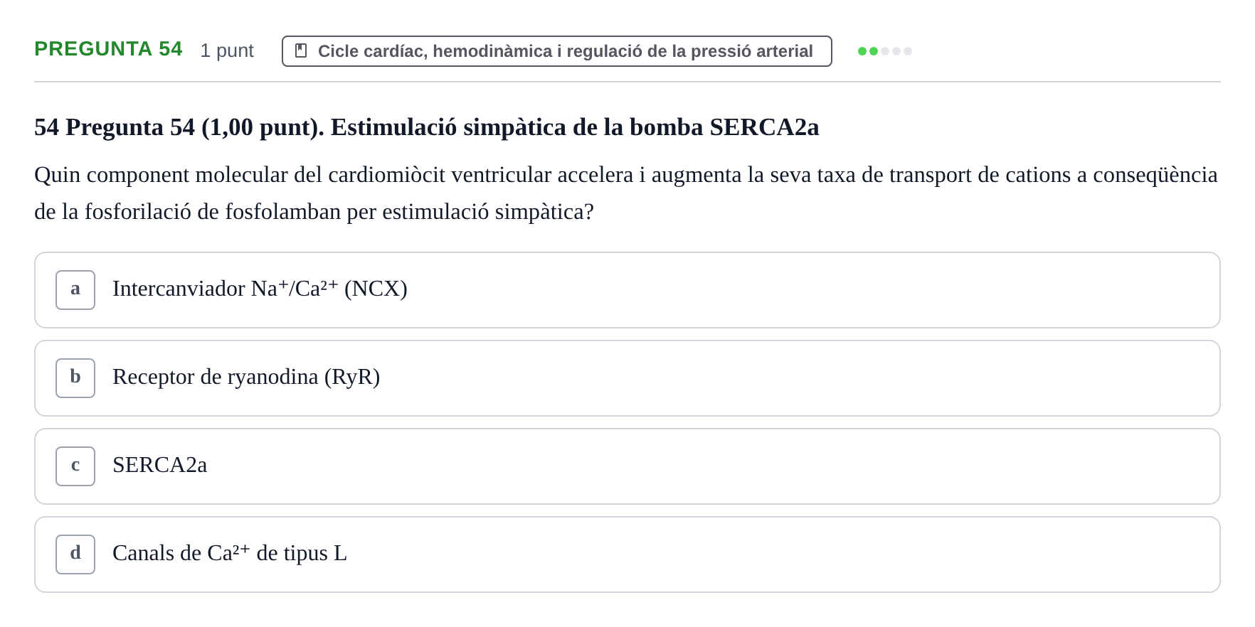 Enunciado: Pregunta 54 · Estructura i Funció del Cos Humà II UVIC Examen primer parcial: Estructura i Funció del Cos Humà II
