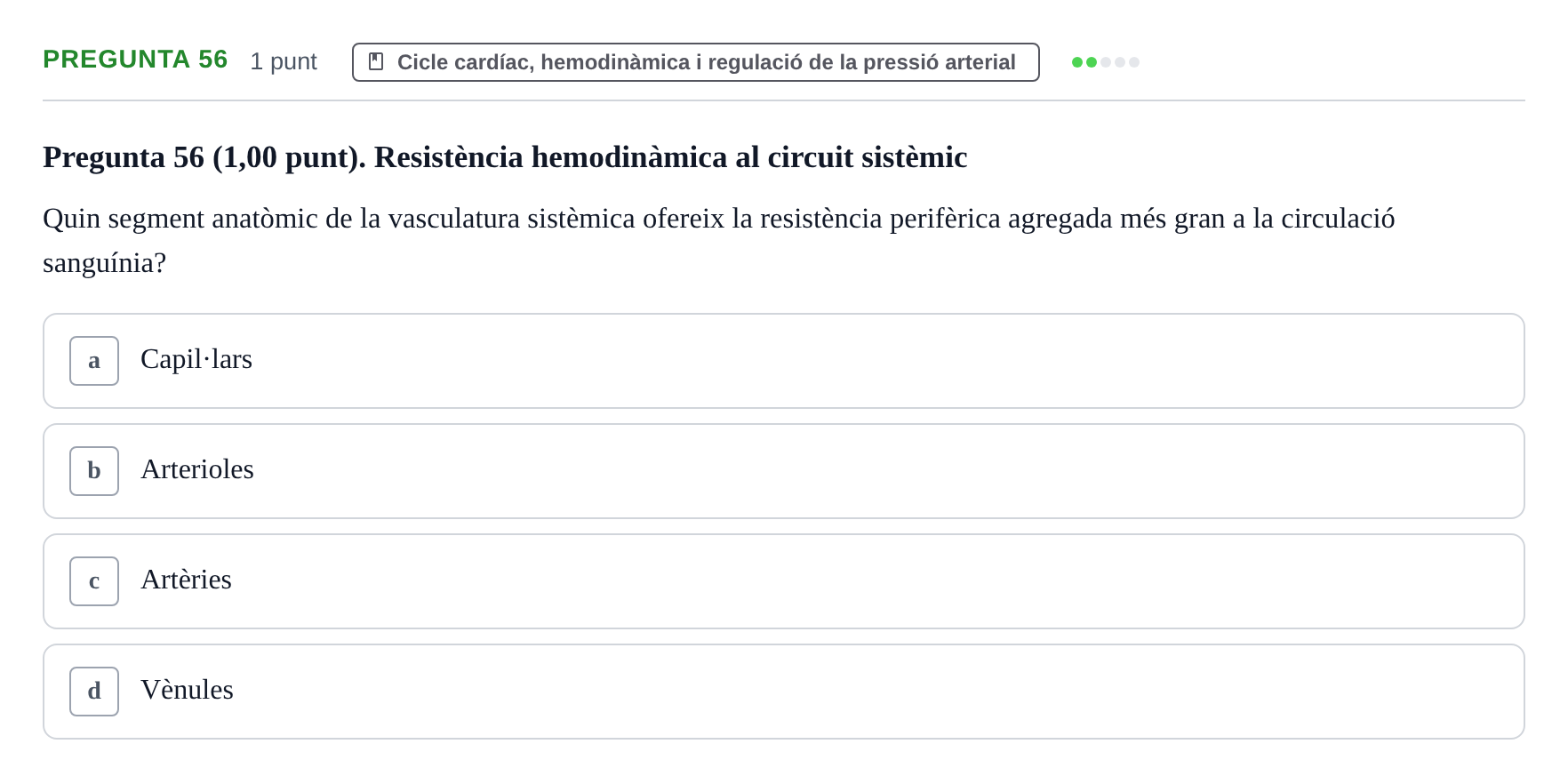 Enunciado: Pregunta 56 · Estructura i Funció del Cos Humà II UVIC Examen primer parcial: Estructura i Funció del Cos Humà II