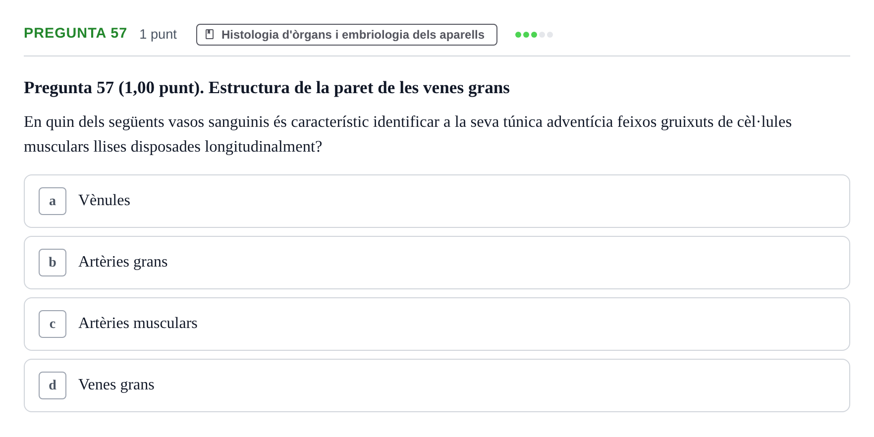 Enunciado: Pregunta 57 · Estructura i Funció del Cos Humà II UVIC Examen primer parcial: Estructura i Funció del Cos Humà II