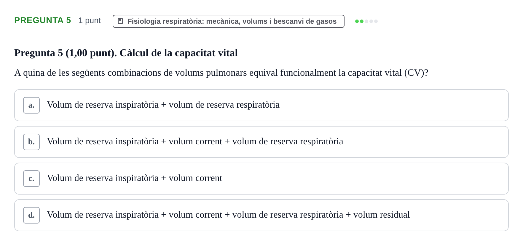 Enunciado: Pregunta 5 · Estructura i Funció del Cos Humà II UVIC Examen primer parcial: Estructura i Funció del Cos Humà II