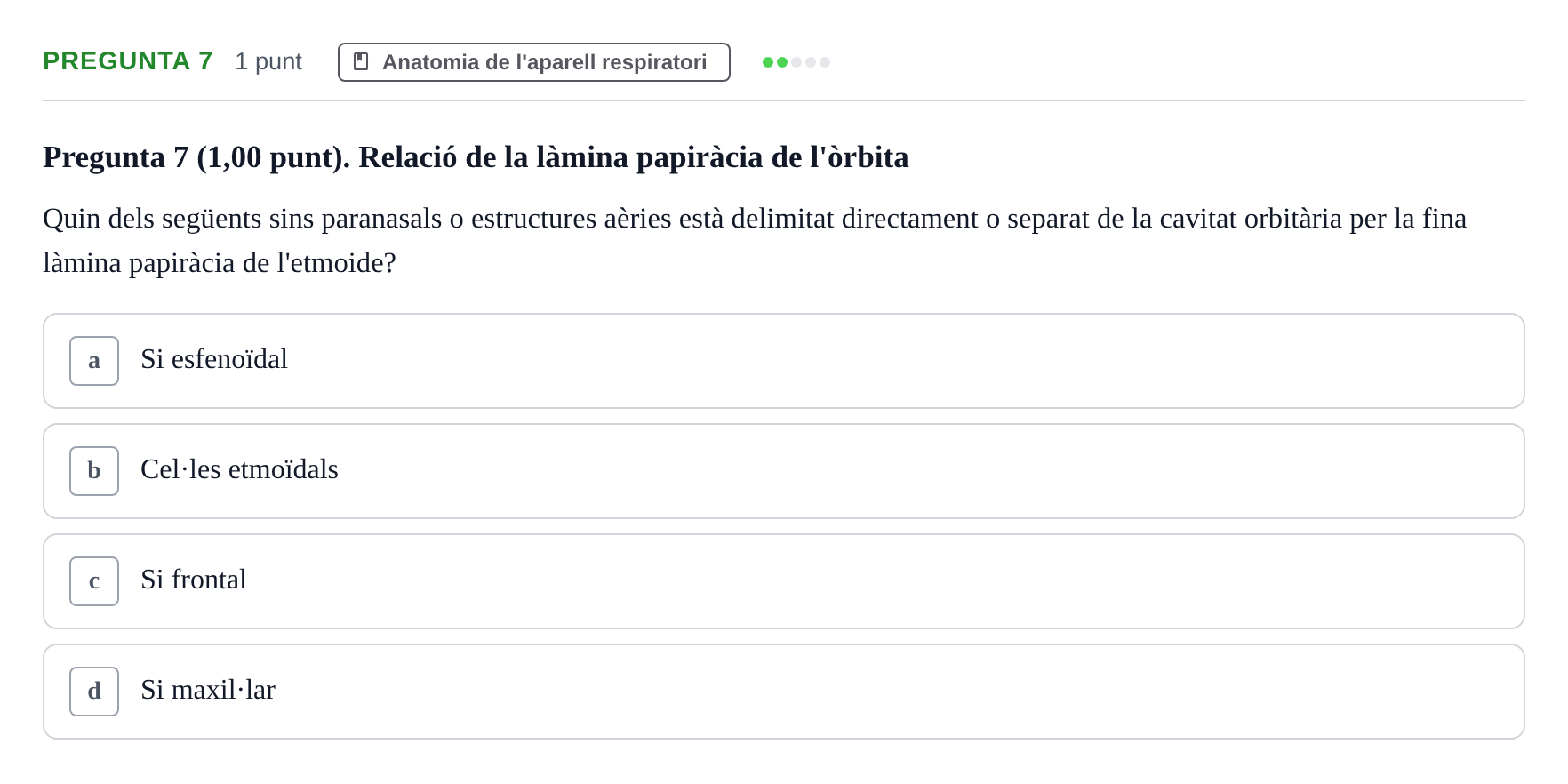 Enunciado: Pregunta 7 · Estructura i Funció del Cos Humà II UVIC Examen primer parcial: Estructura i Funció del Cos Humà II