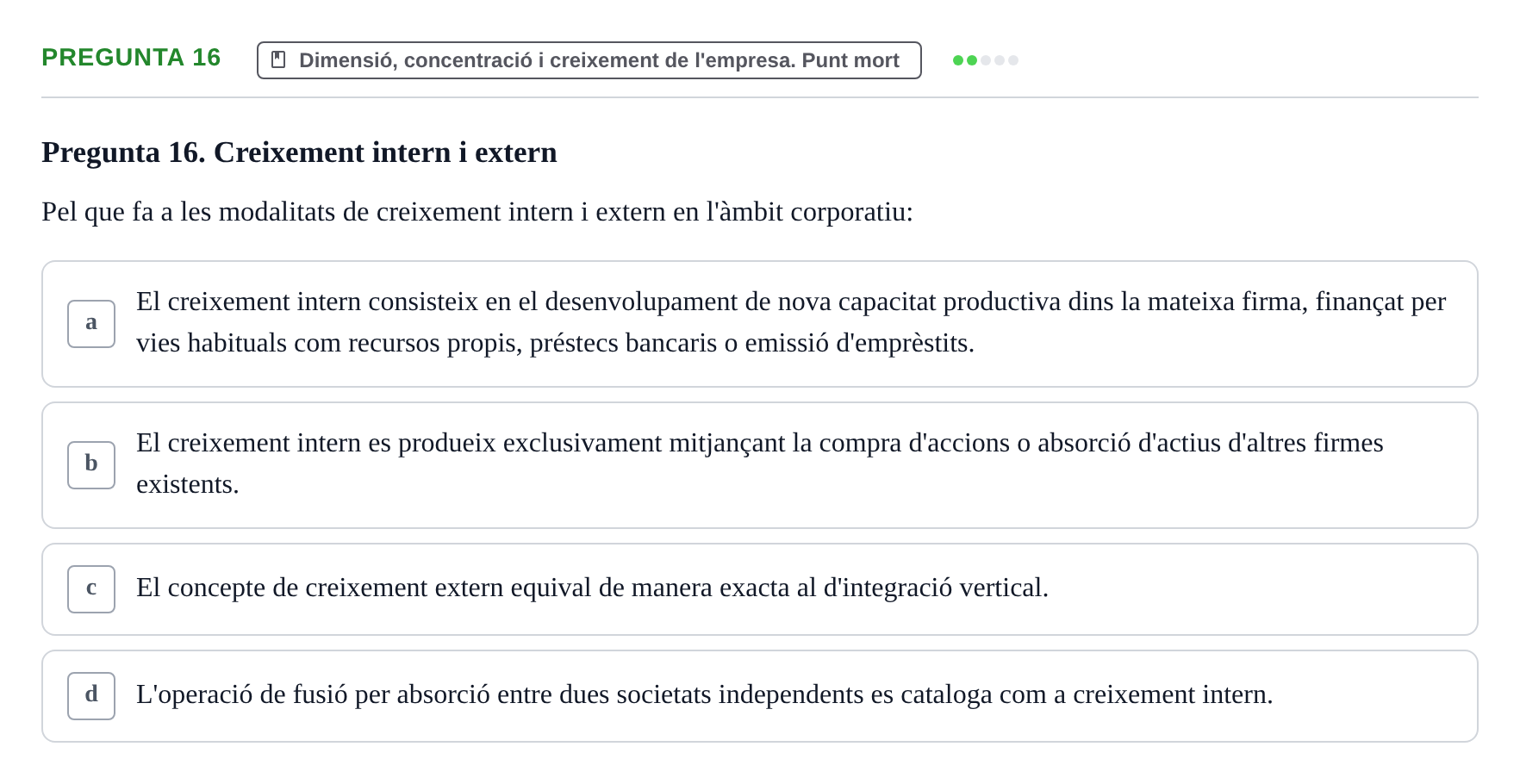 Enunciado: Pregunta 16 · Fundamentos de Gestión de Empresas UDL Avaluació Segon Parcial (Temes 6 a 10)