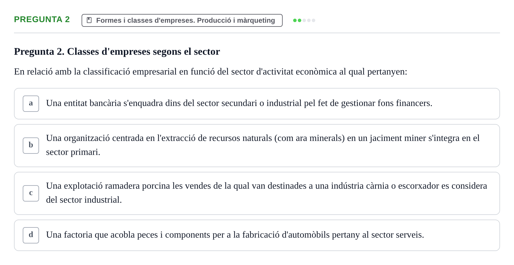 Enunciado: Pregunta 2 · Fundamentos de Gestión de Empresas UDL Avaluació Segon Parcial (Temes 6 a 10)