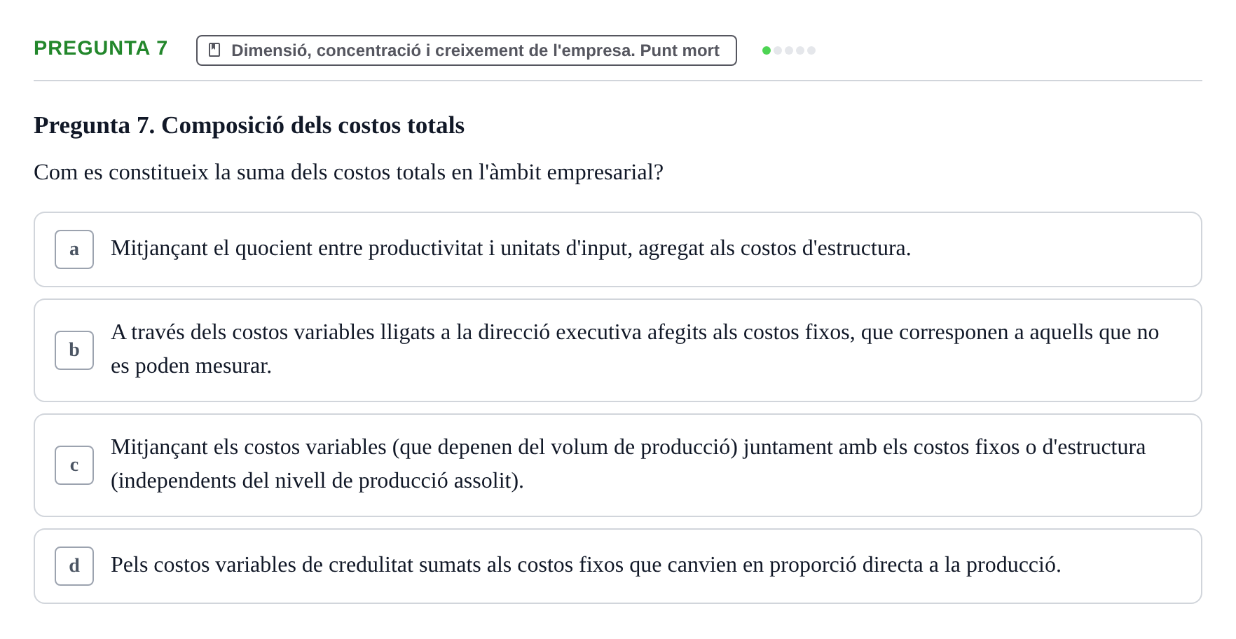 Enunciado: Pregunta 7 · Fundamentos de Gestión de Empresas UDL Avaluació Segon Parcial (Temes 6 a 10)