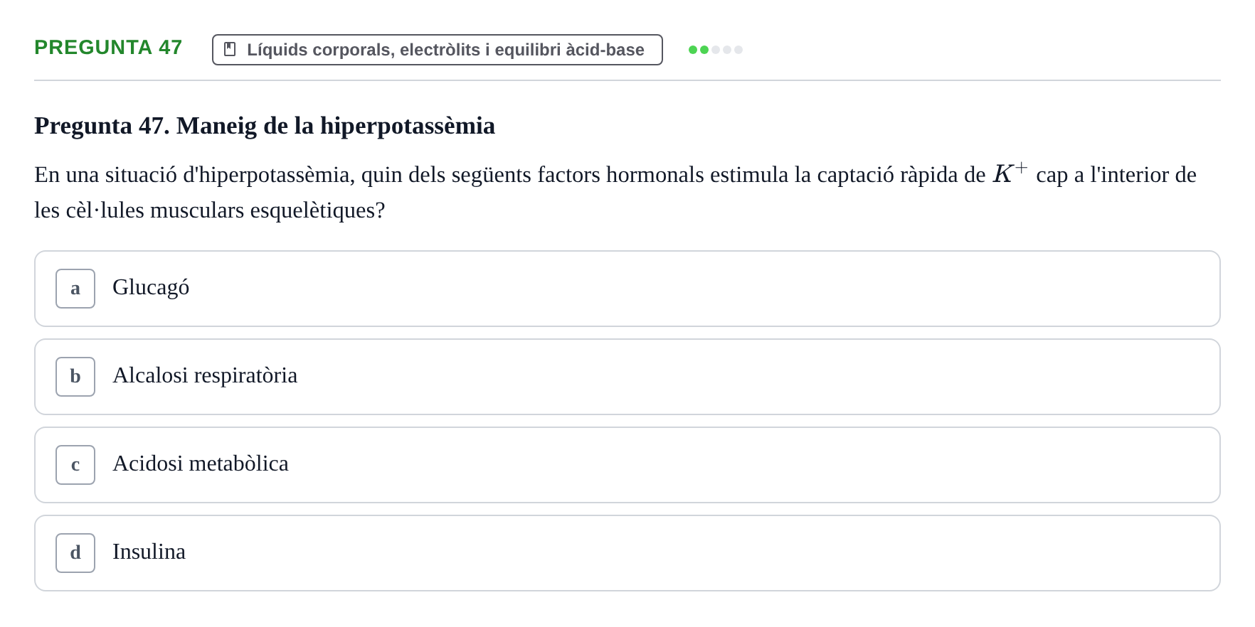 Enunciado: Pregunta 47 · Estructura i Funció del Cos Humà II UVIC 2023