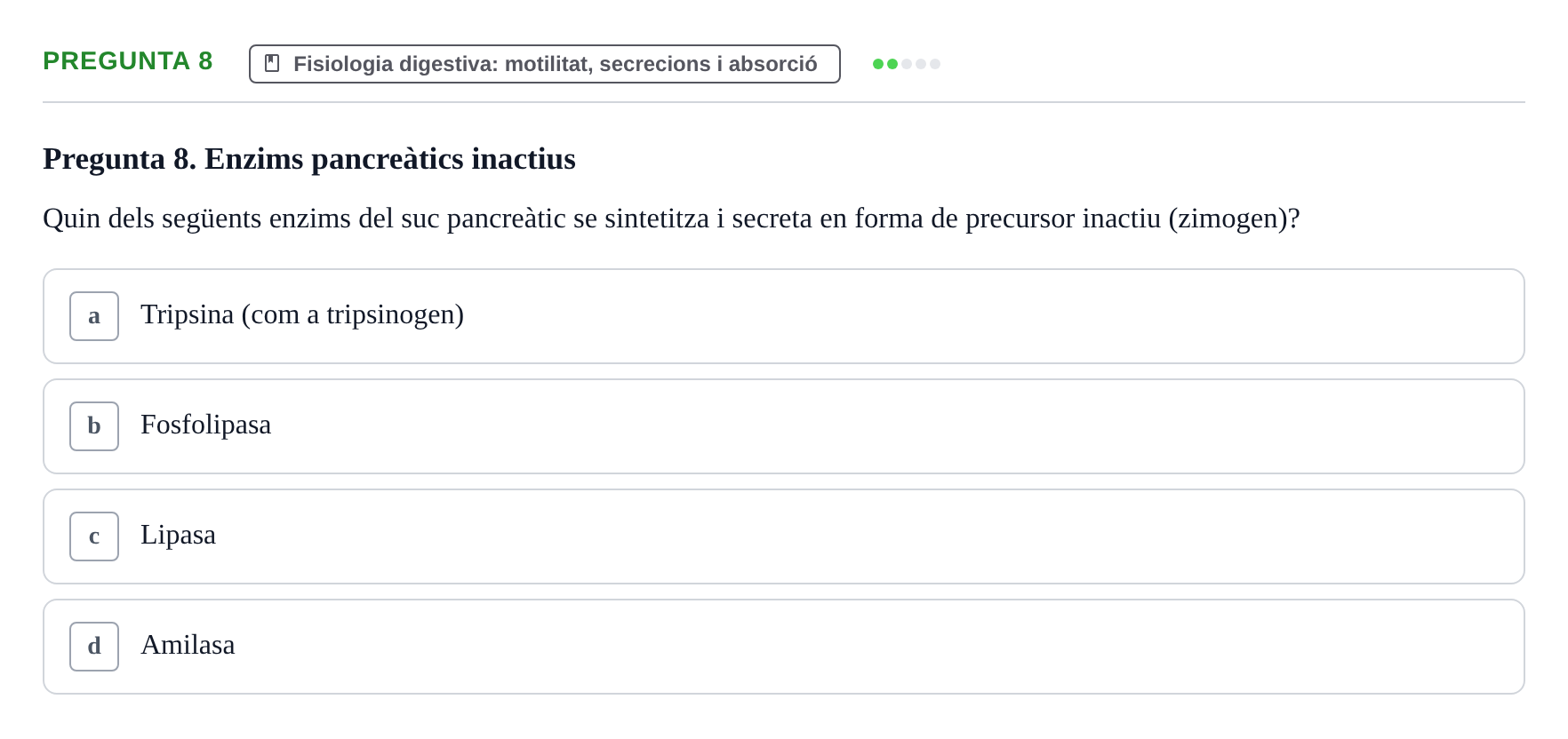 Enunciado: Pregunta 8 · Estructura i Funció del Cos Humà II UVIC 2023