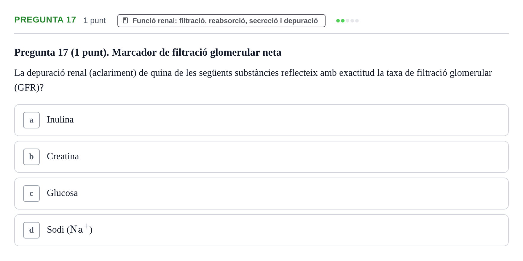 Enunciado: Pregunta 17 · Estructura i Funció del Cos Humà II UVIC Examen de síntesi: Estructura i Funció del Cos Humà II
