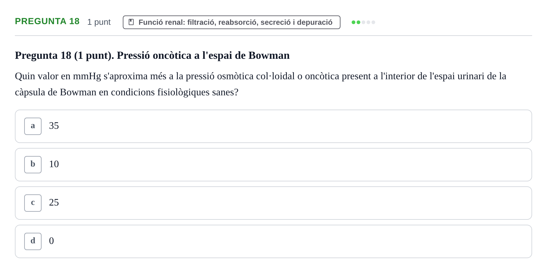 Enunciado: Pregunta 18 · Estructura i Funció del Cos Humà II UVIC Examen de síntesi: Estructura i Funció del Cos Humà II