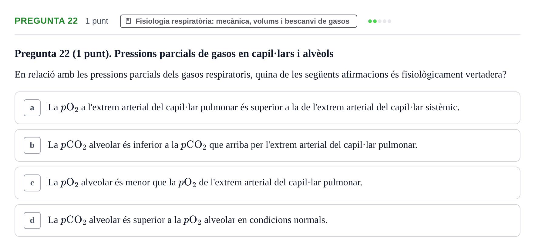 Enunciado: Pregunta 22 · Estructura i Funció del Cos Humà II UVIC Examen de síntesi: Estructura i Funció del Cos Humà II