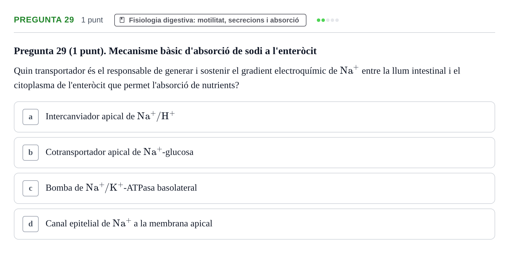 Enunciado: Pregunta 29 · Estructura i Funció del Cos Humà II UVIC Examen de síntesi: Estructura i Funció del Cos Humà II
