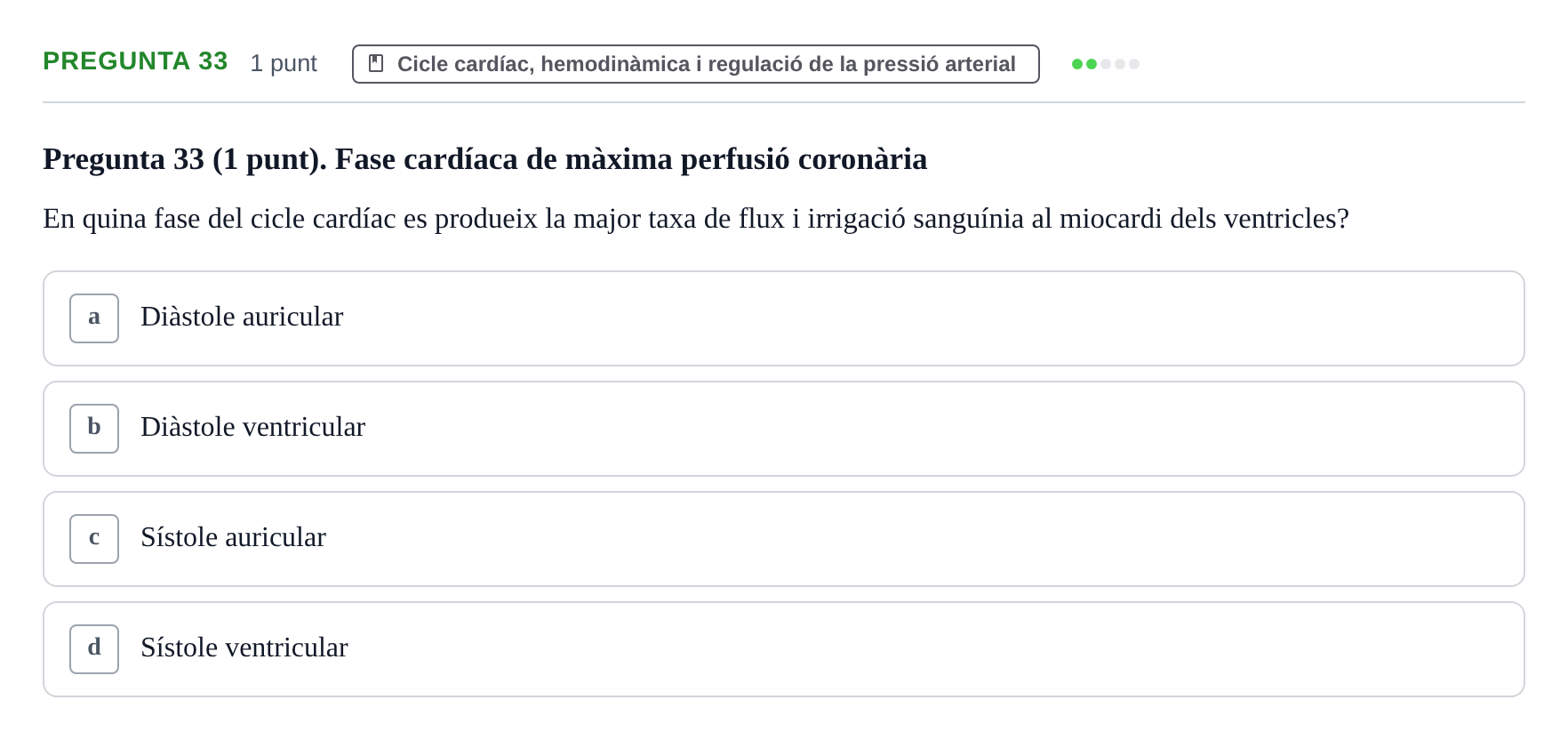 Enunciado: Pregunta 33 · Estructura i Funció del Cos Humà II UVIC Examen de síntesi: Estructura i Funció del Cos Humà II
