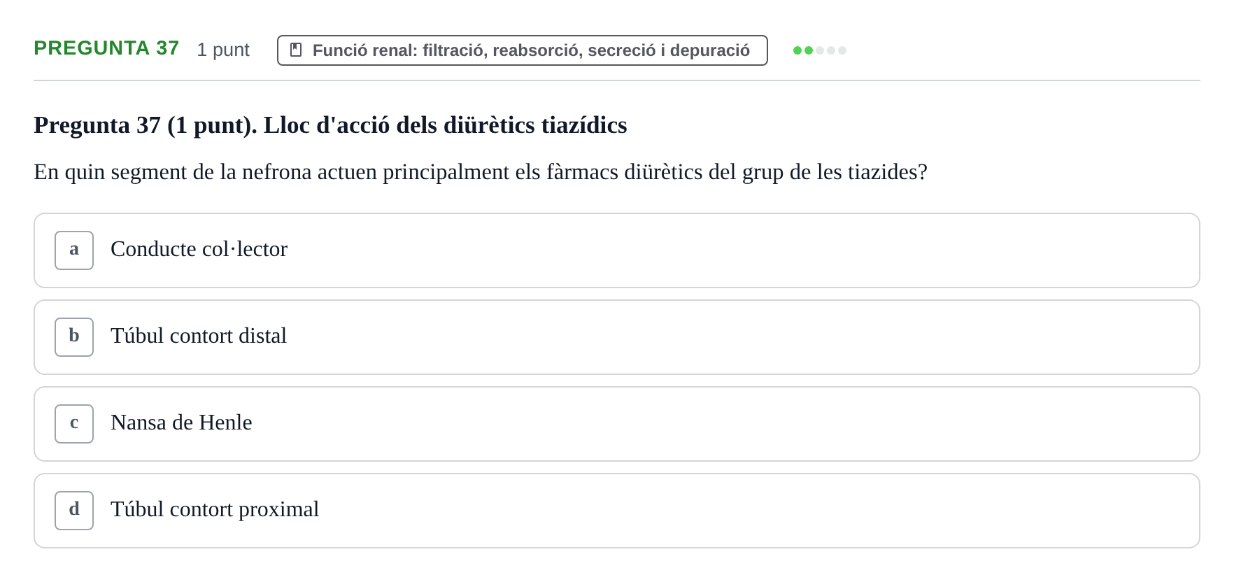 Enunciado: Pregunta 37 · Estructura i Funció del Cos Humà II UVIC Examen de síntesi: Estructura i Funció del Cos Humà II