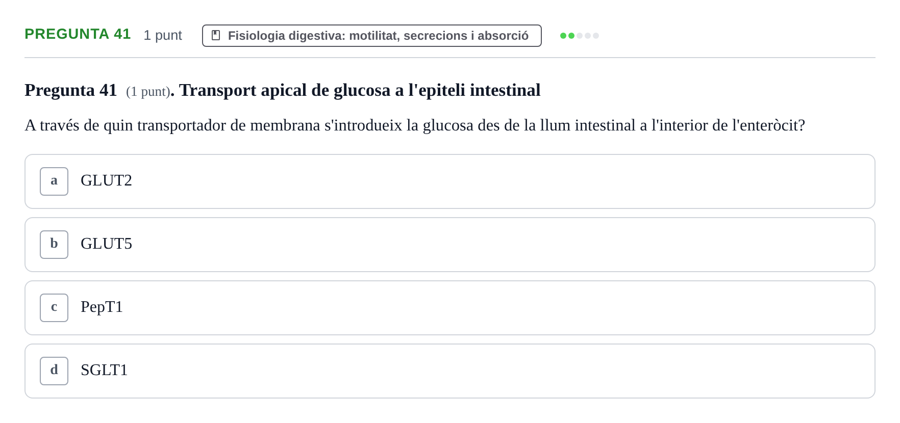 Enunciado: Pregunta 41 · Estructura i Funció del Cos Humà II UVIC Examen de síntesi: Estructura i Funció del Cos Humà II