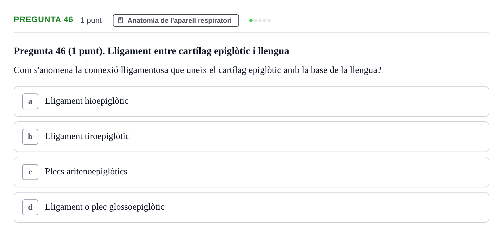 Enunciado: Pregunta 46 · Estructura i Funció del Cos Humà II UVIC Examen de síntesi: Estructura i Funció del Cos Humà II