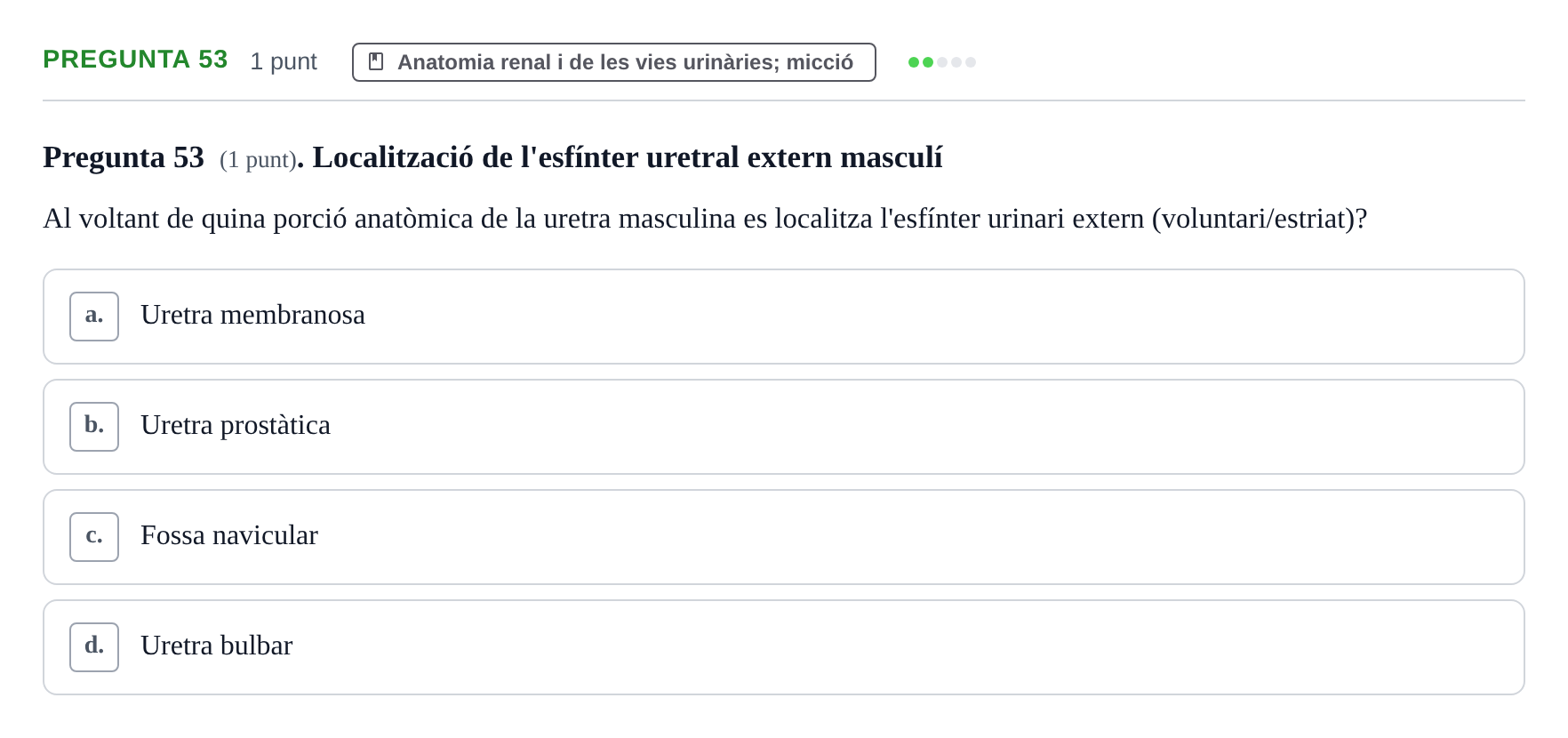 Enunciado: Pregunta 53 · Estructura i Funció del Cos Humà II UVIC Examen de síntesi: Estructura i Funció del Cos Humà II