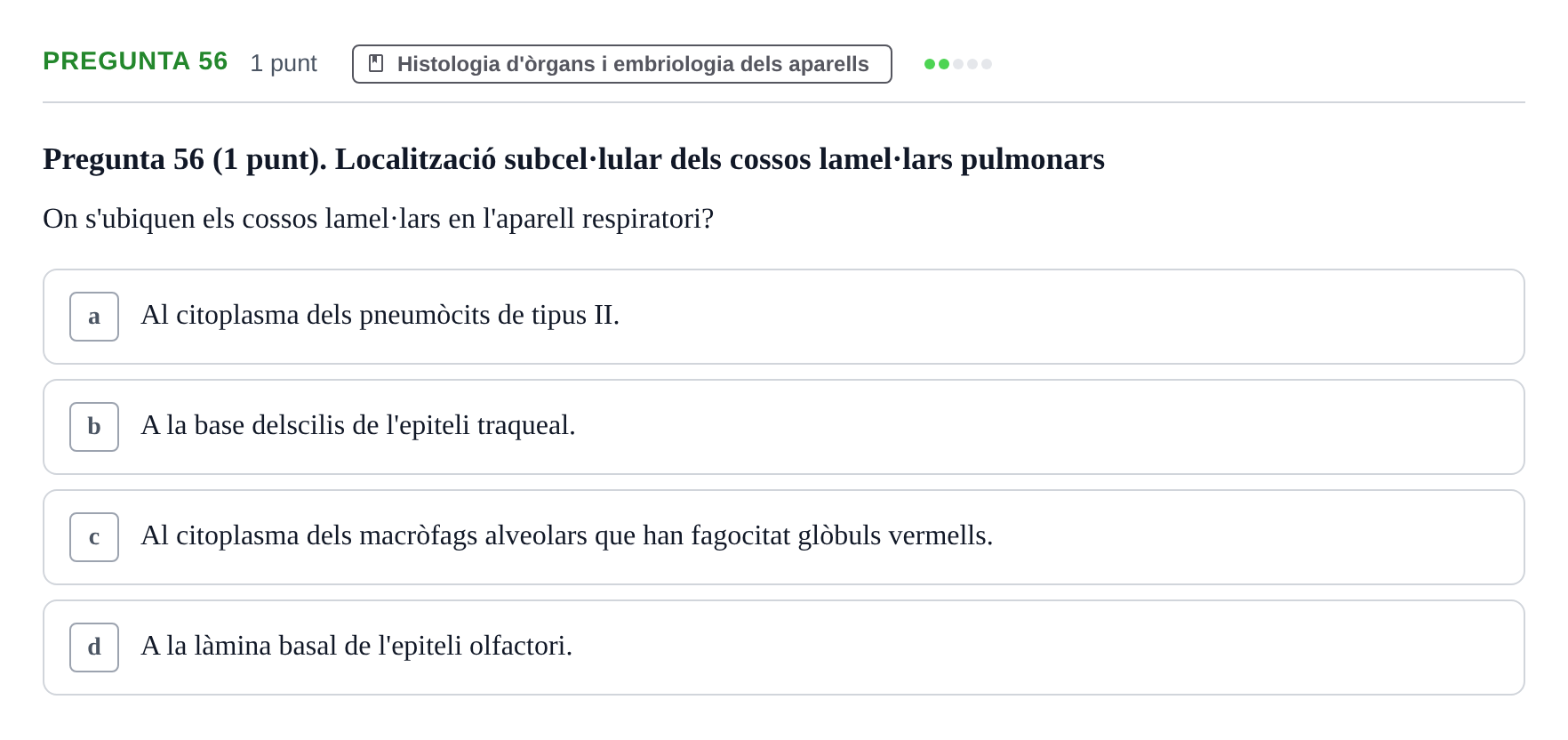 Enunciado: Pregunta 56 · Estructura i Funció del Cos Humà II UVIC Examen de síntesi: Estructura i Funció del Cos Humà II