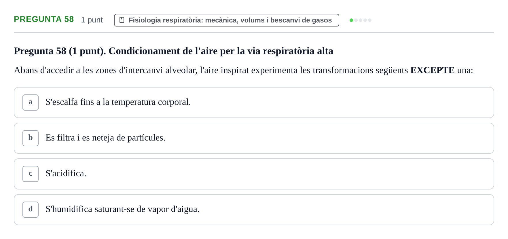 Enunciado: Pregunta 58 · Estructura i Funció del Cos Humà II UVIC Examen de síntesi: Estructura i Funció del Cos Humà II