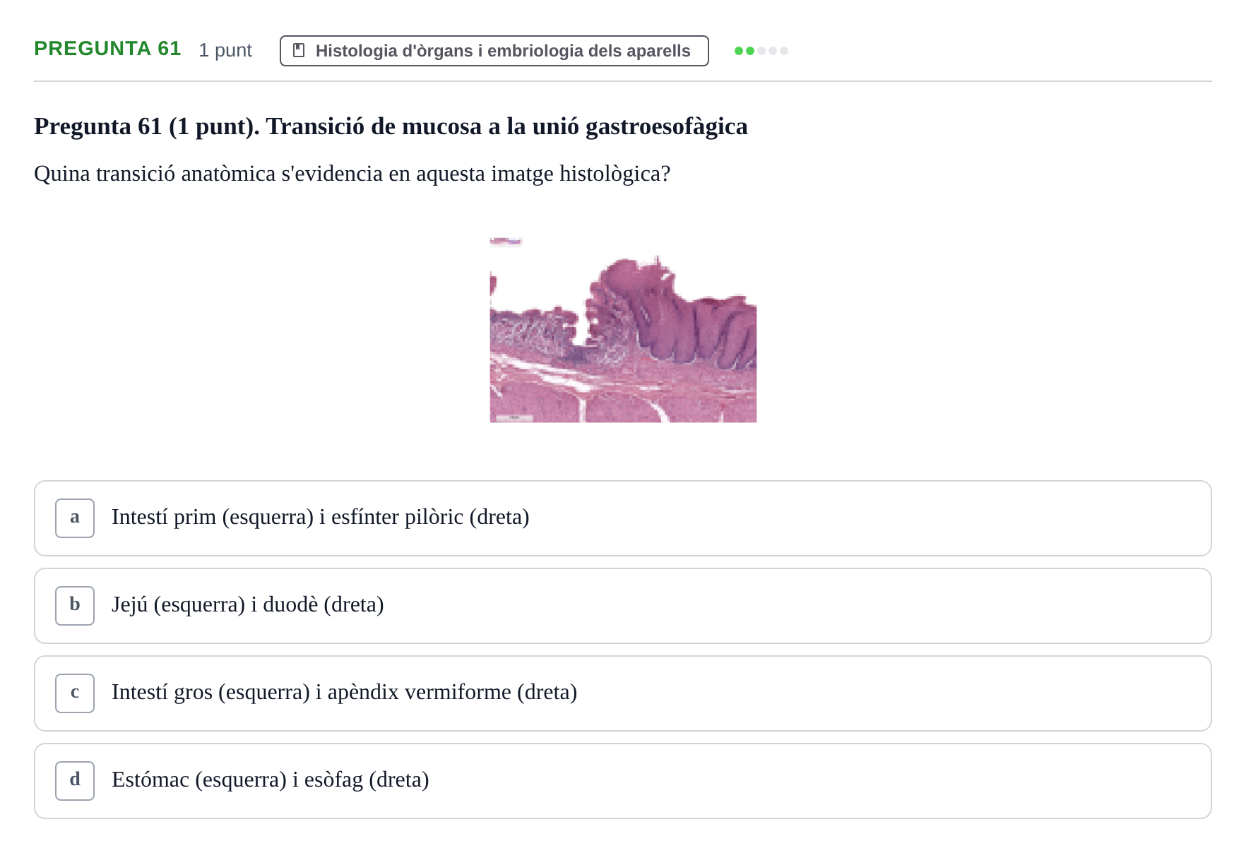 Enunciado: Pregunta 61 · Estructura i Funció del Cos Humà II UVIC Examen de síntesi: Estructura i Funció del Cos Humà II