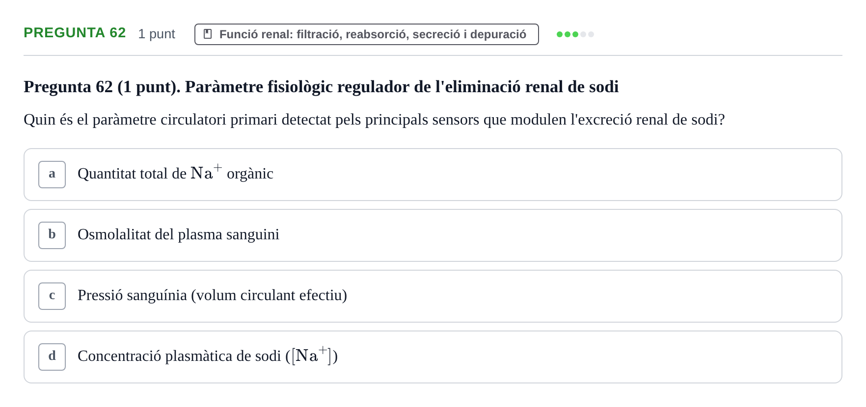 Enunciado: Pregunta 62 · Estructura i Funció del Cos Humà II UVIC Examen de síntesi: Estructura i Funció del Cos Humà II