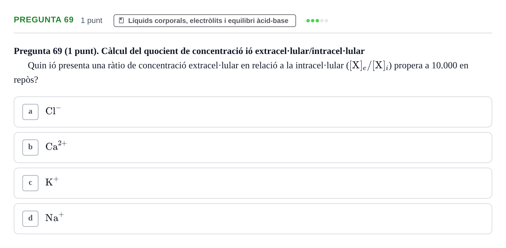 Enunciado: Pregunta 69 · Estructura i Funció del Cos Humà II UVIC Examen de síntesi: Estructura i Funció del Cos Humà II