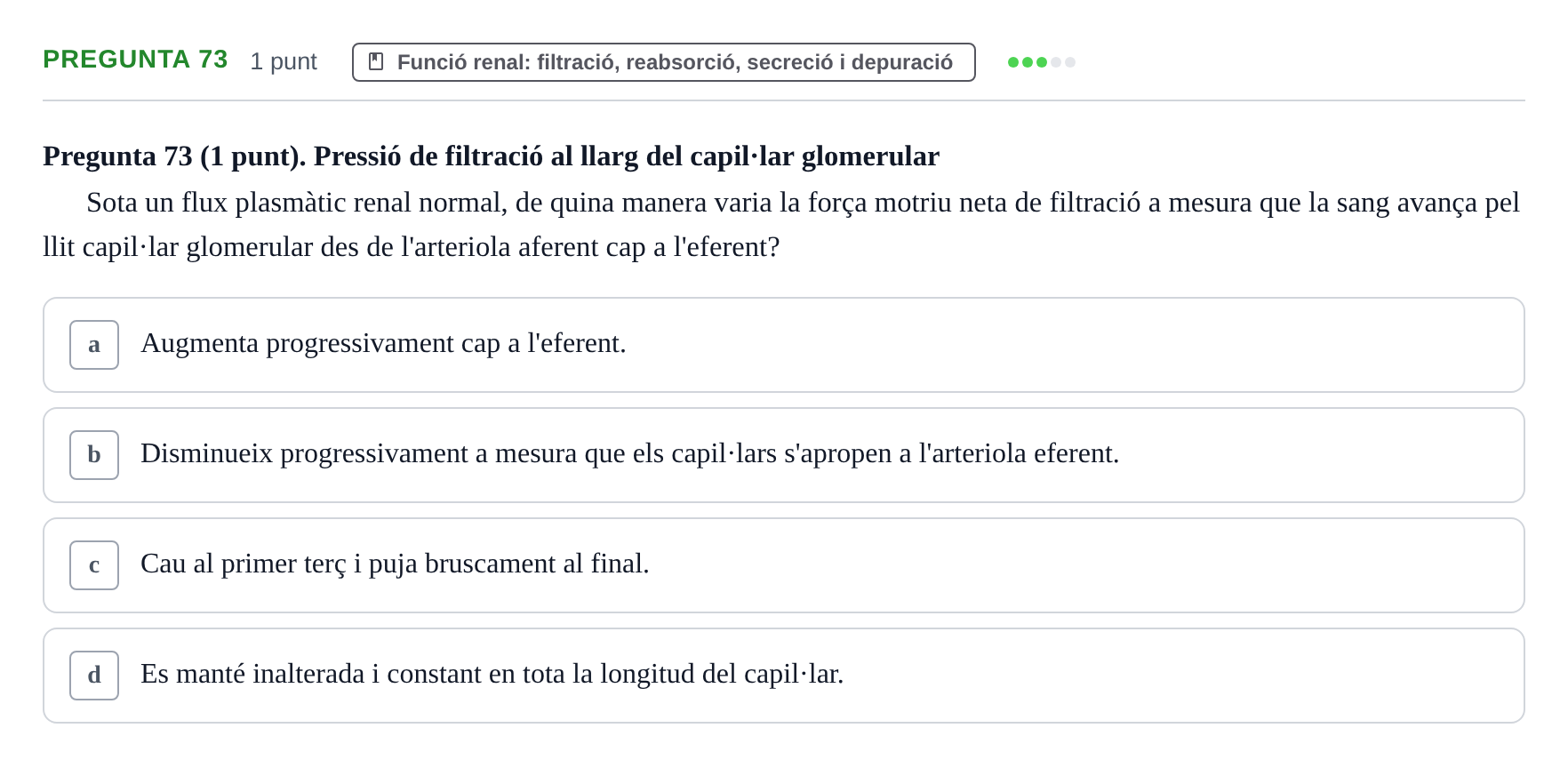 Enunciado: Pregunta 73 · Estructura i Funció del Cos Humà II UVIC Examen de síntesi: Estructura i Funció del Cos Humà II